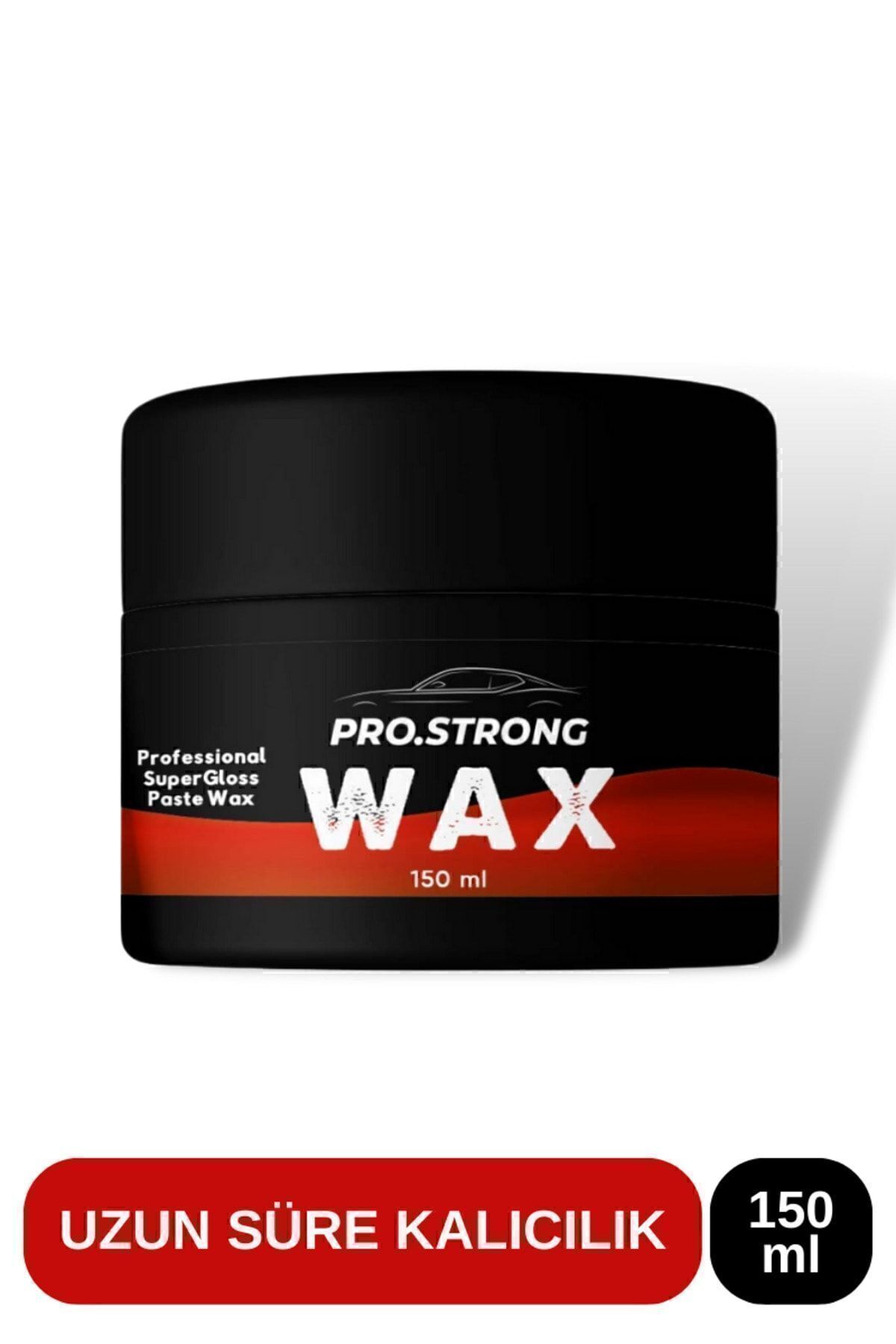 Pro Strong Wax Araba Oto Çizik Giderici, Güneş Yanığı Boya Koruma Su Ve Kir Itici, Parlatıcı Wax, Pasta Cila 150 ml