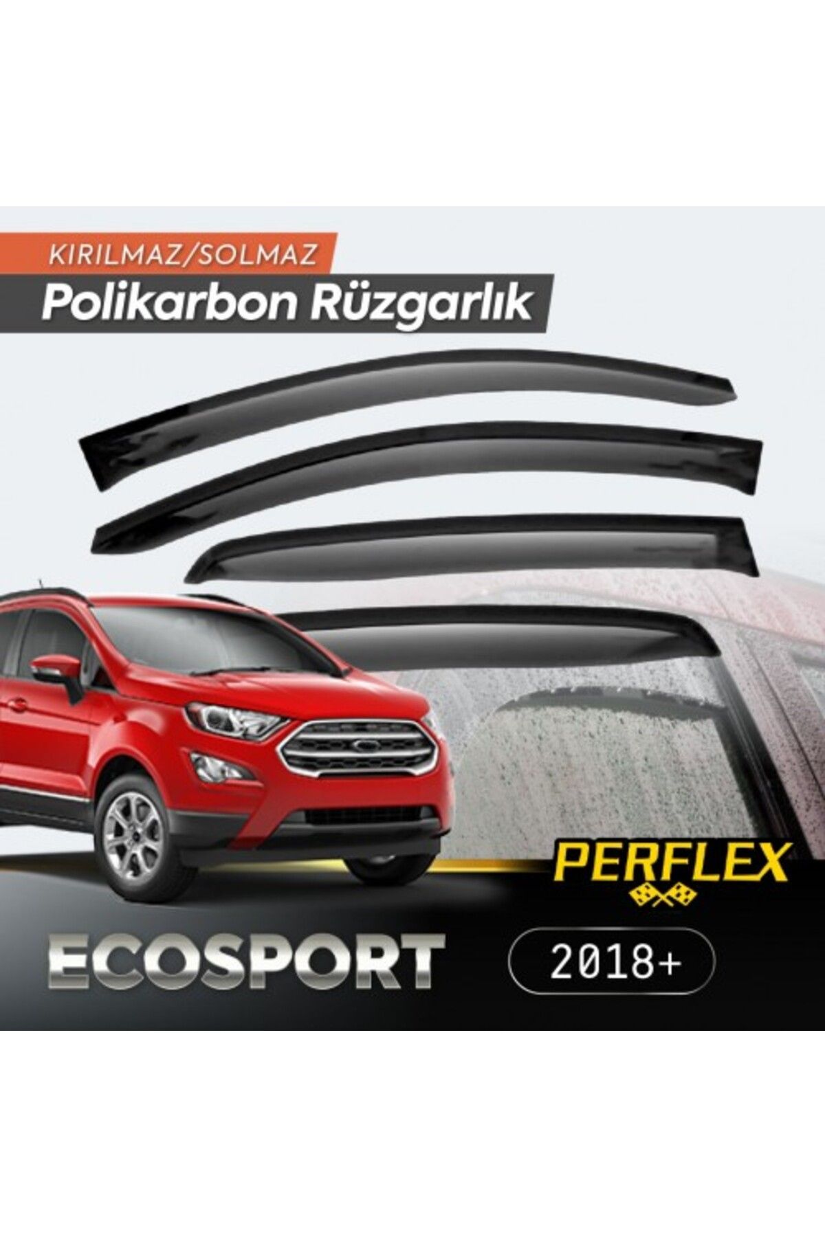 TTT Ford Ecosport 2018+ Cam Rüzgarlığı V2 Düz