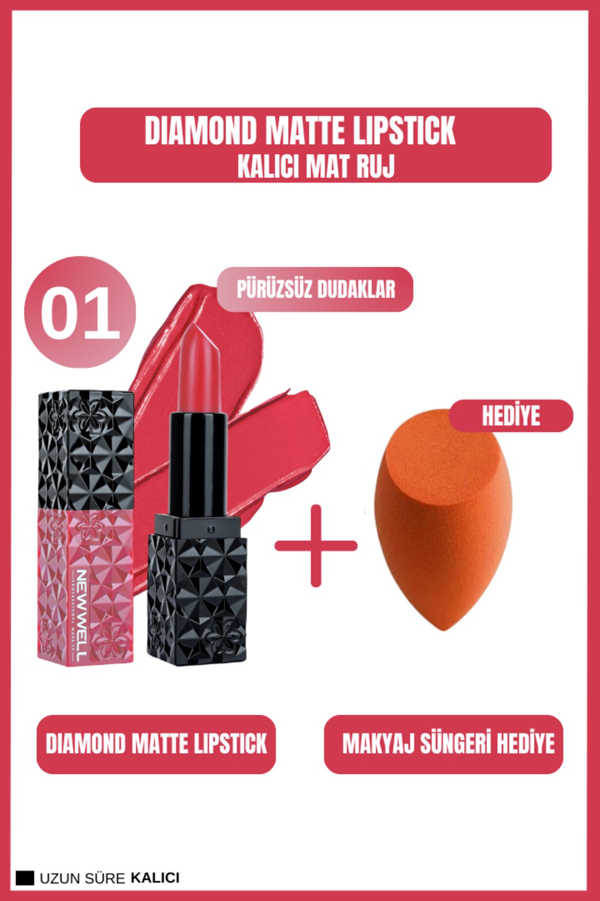 New Well Matte Lipstick 01 Gün Boyu Kalıcı+Makyaj Süngeri Hediye