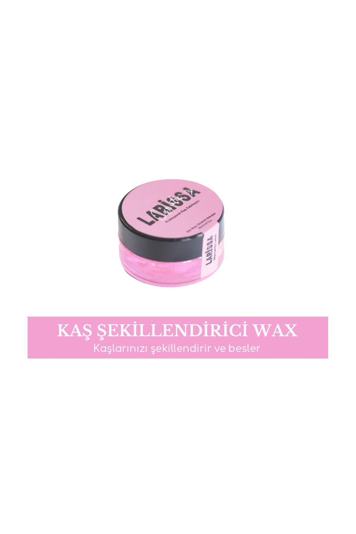 Larissa Kaş & Sabitleyici Wax -50 ml Uzun Süre Kalıcı Şekillendirme Ve Besleme