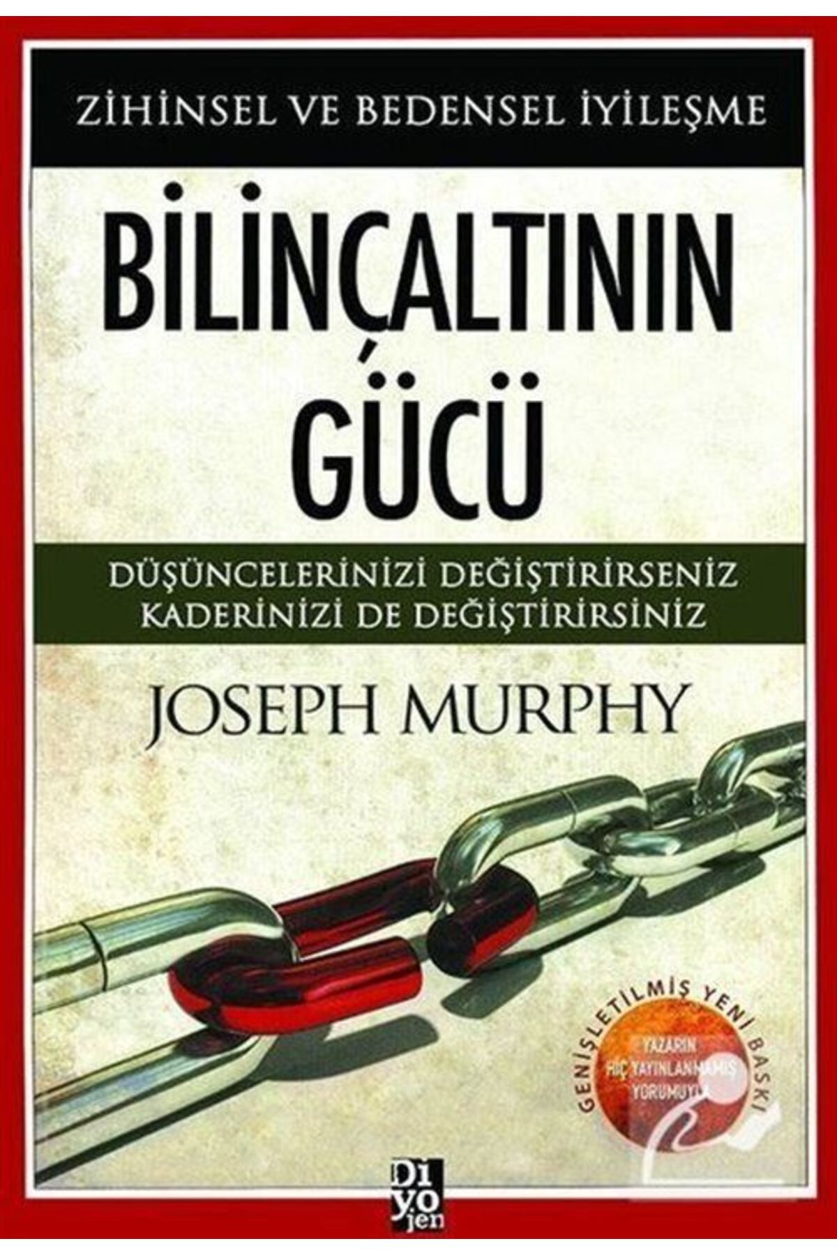 Diyojen Yayıncılık Bilinçaltının Gücü & Zihinsel Ve Bedensel Iyileşme