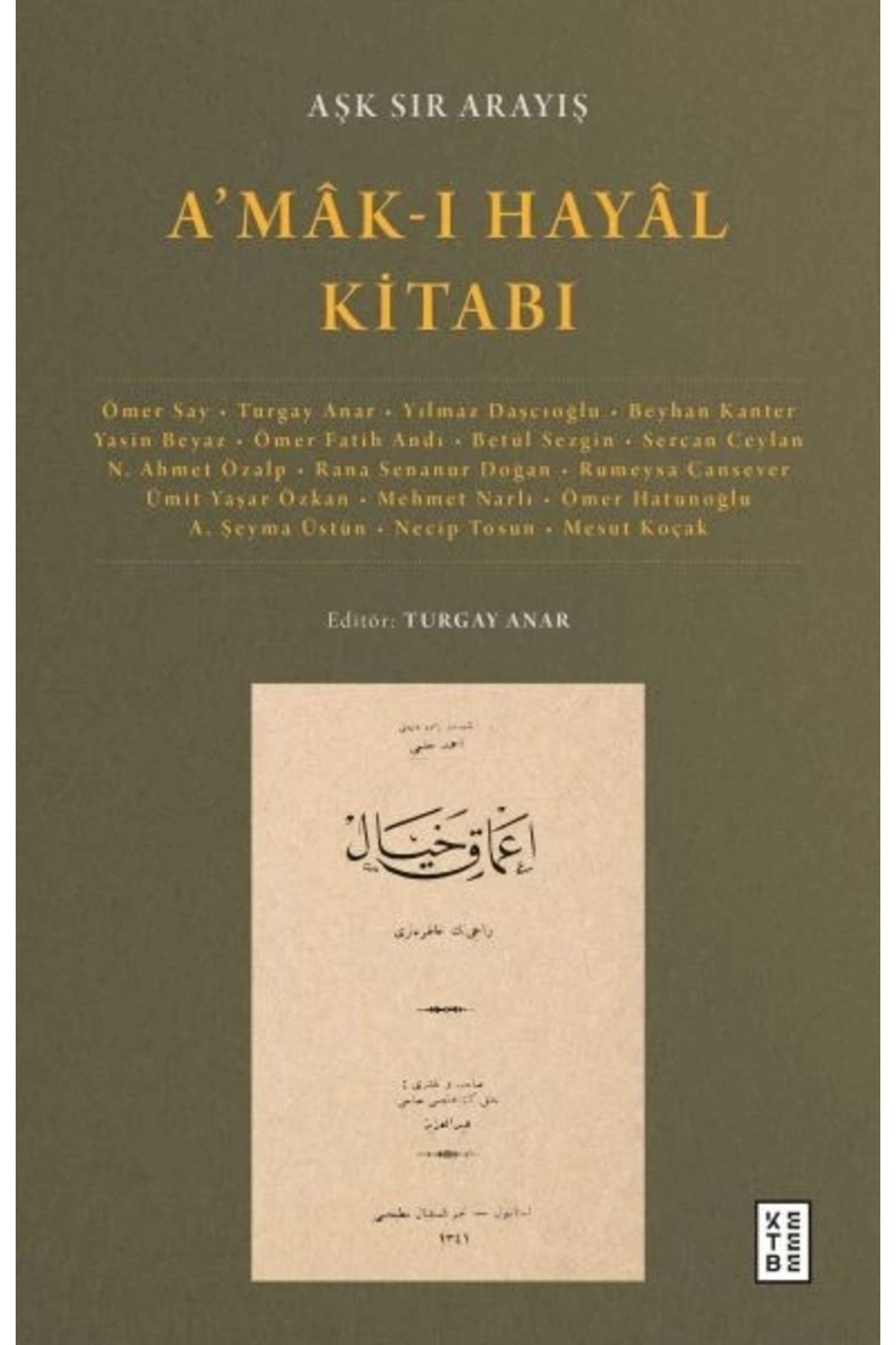 Ketebe Yayınları A’mâk-ı Hayâl Kitabı