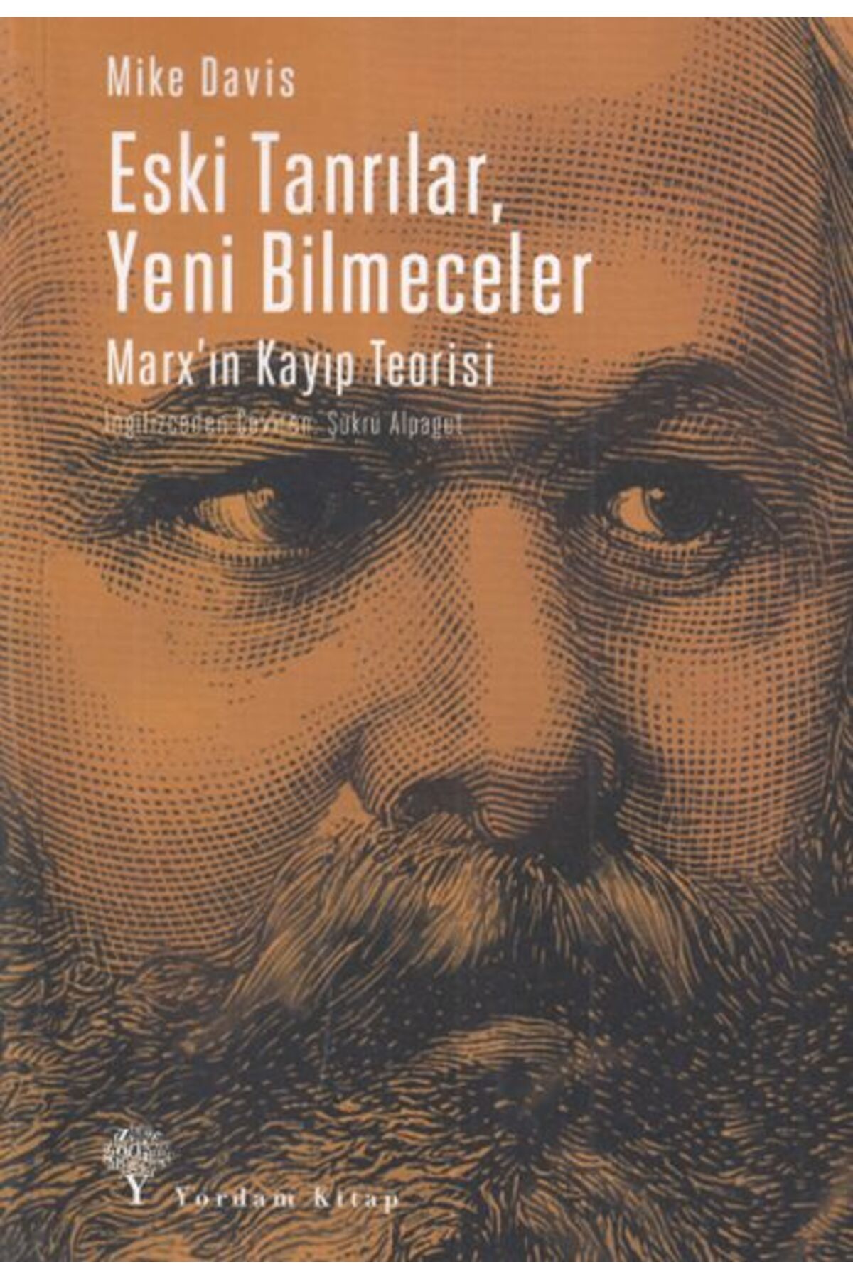 Yordam Kitap Eski Tanrılar, Yeni Bilmeceler -Marx'ın Kayıp Teorisi