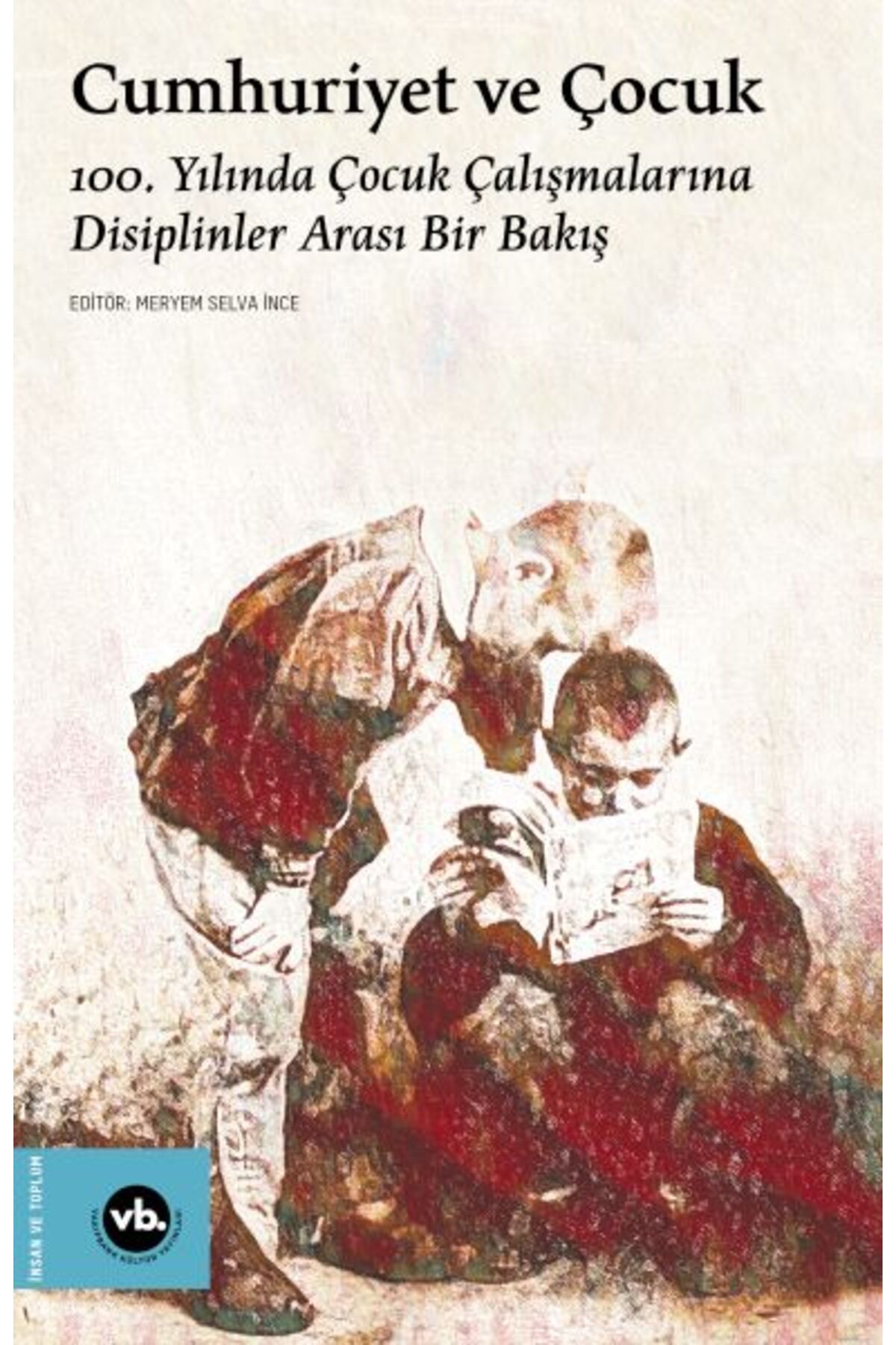 Vakıfbank Kültür Yayınları Cumhuriyet ve Çocuk