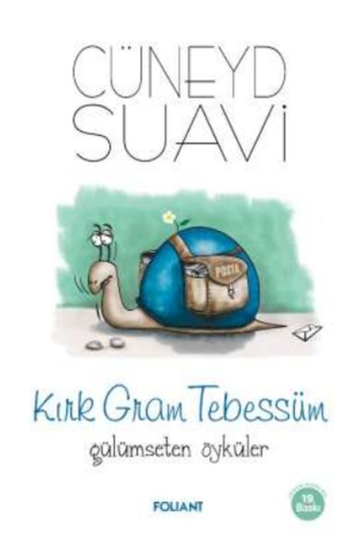 Foliant Yayınları Kırk Gram Tebessüm Gülümseten Öyküler