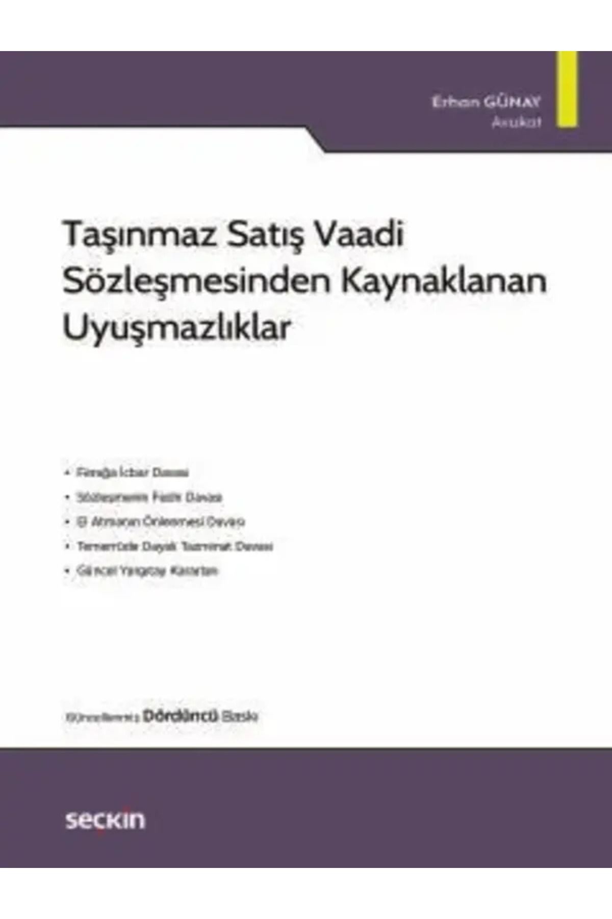 Seçkin Yayıncılık Taşınmaz Satış Vaadi Sözleşmesinden Kaynaklanan Uyuşmazlıklar Erhan Günay