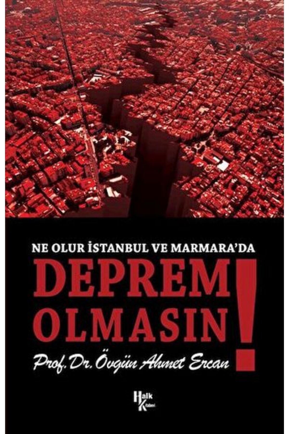 Halk Kitabevi Ne Olur İstanbul ve Marmara’da Deprem Olmasın