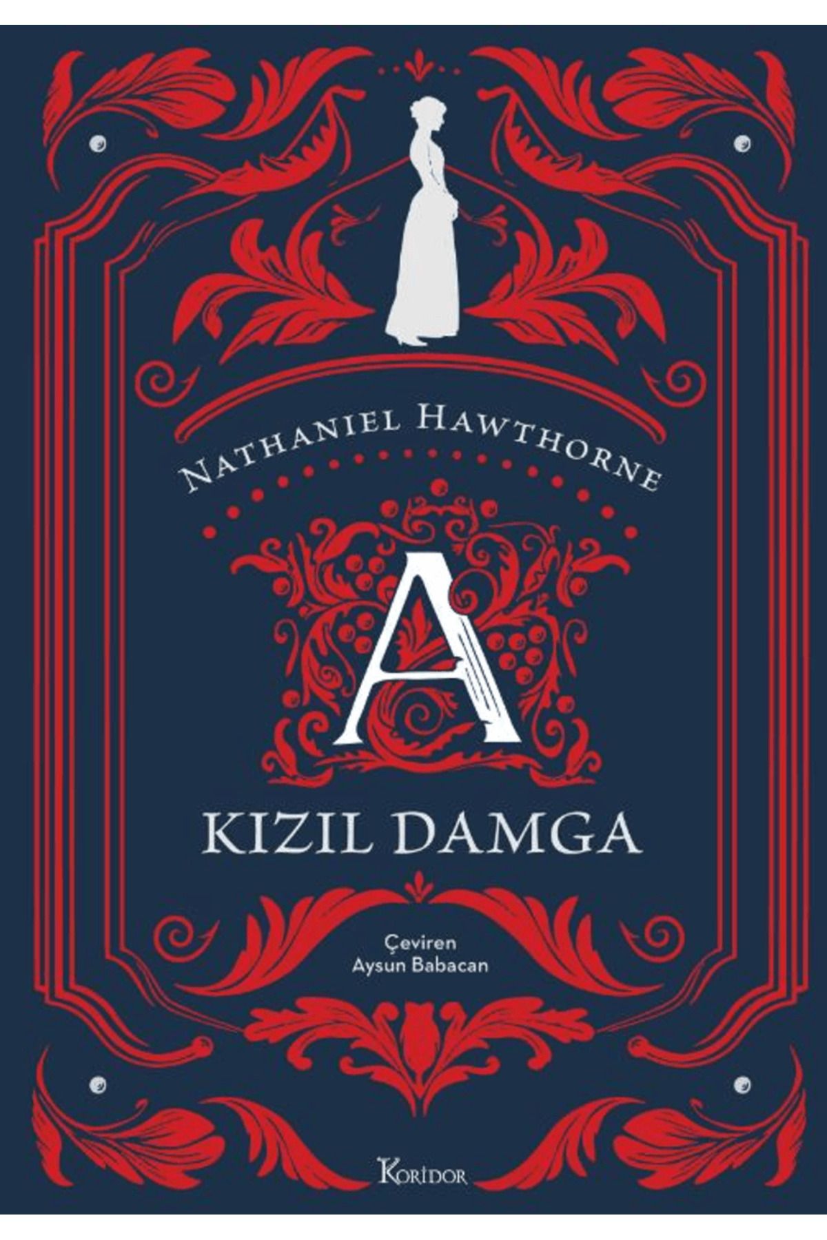 Koridor Yayıncılık Kızıl Damga / Nathaniel Hawthorne / Koridor Yayıncılık / 9786256353732