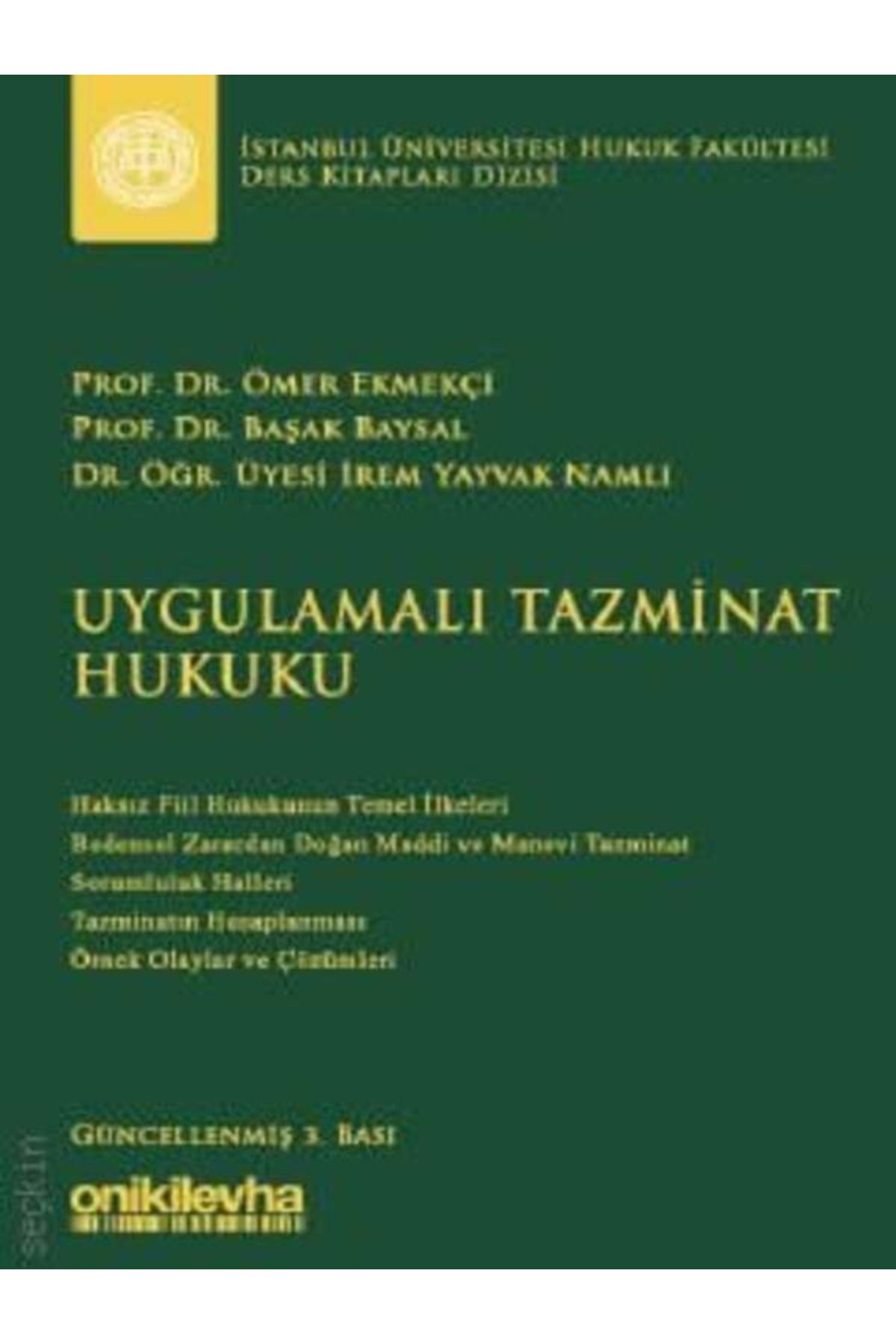 On İki Levha Yayıncılık Uygulamalı Tazminat Hukuku Prof. Dr. Ömer Ekmekçi,Prof. Dr. Başak Baysal