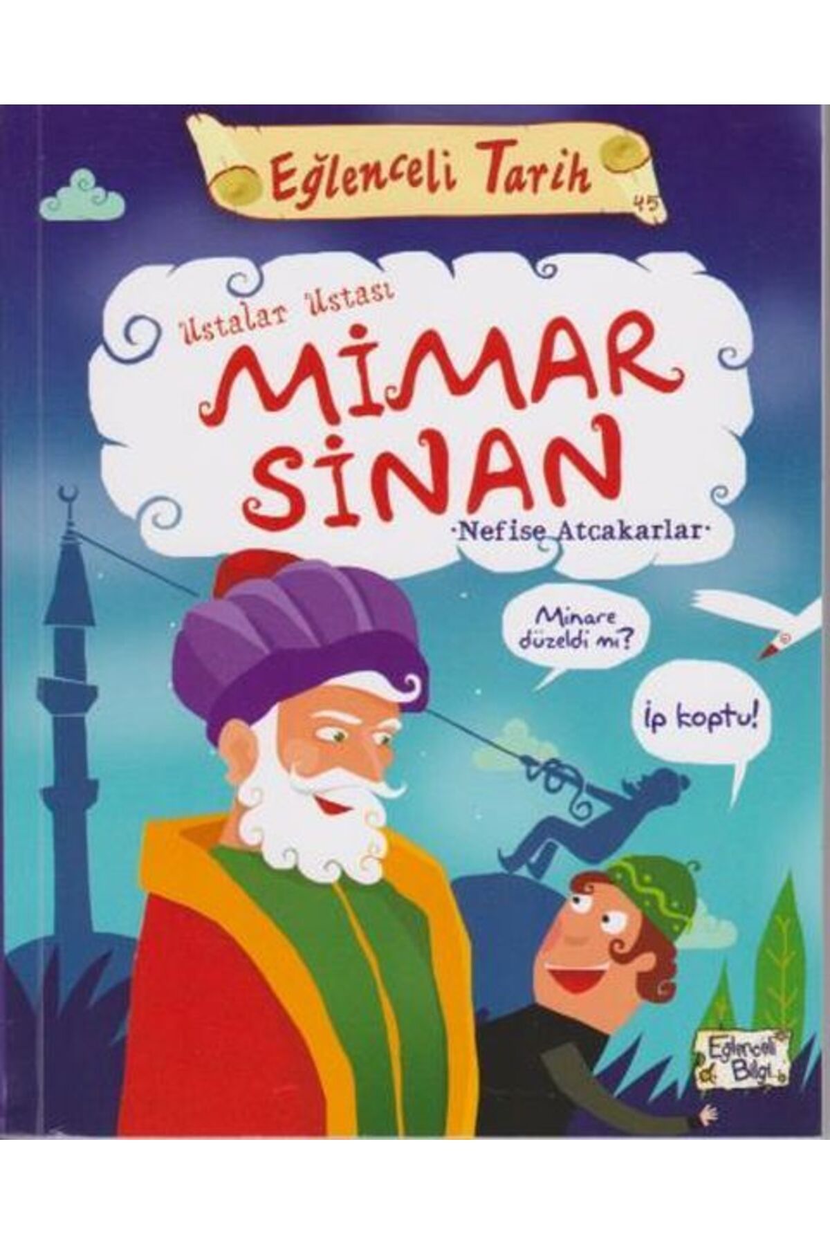 Eğlenceli Bilgi Ustalar Ustası Mimar Sinan