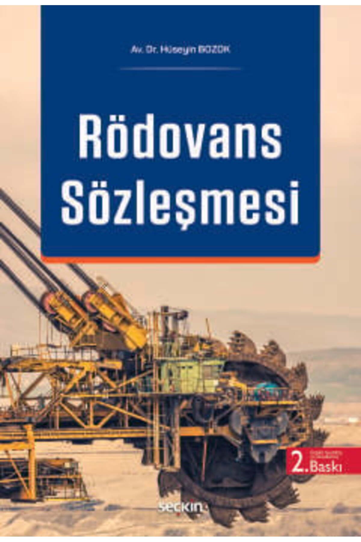 Seçkin Yayıncılık Rödovans Sözleşmesi Hüseyin Bozok 2. Baskı, Kasım 2024