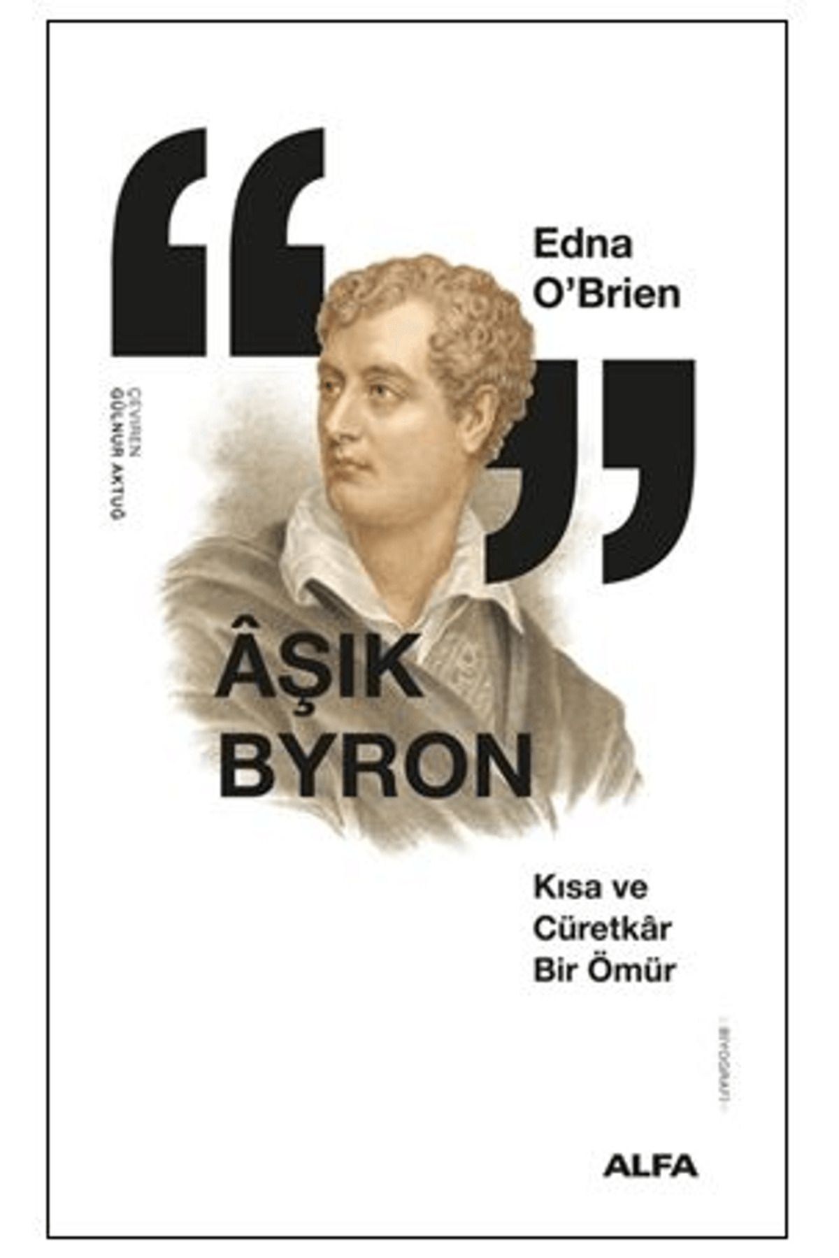 Alfa Yayınları Aşık Byron / Edna O’Brien / Alfa Yayınları / 9786254498459