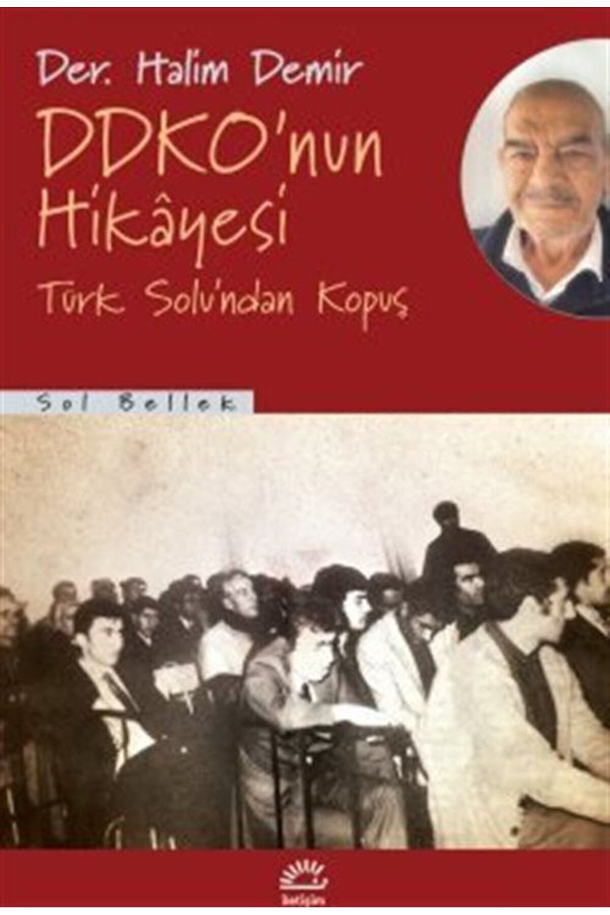 İletişim Yayınları Ddko'nun Hikayesi & Türk Solu'ndan Kopuş