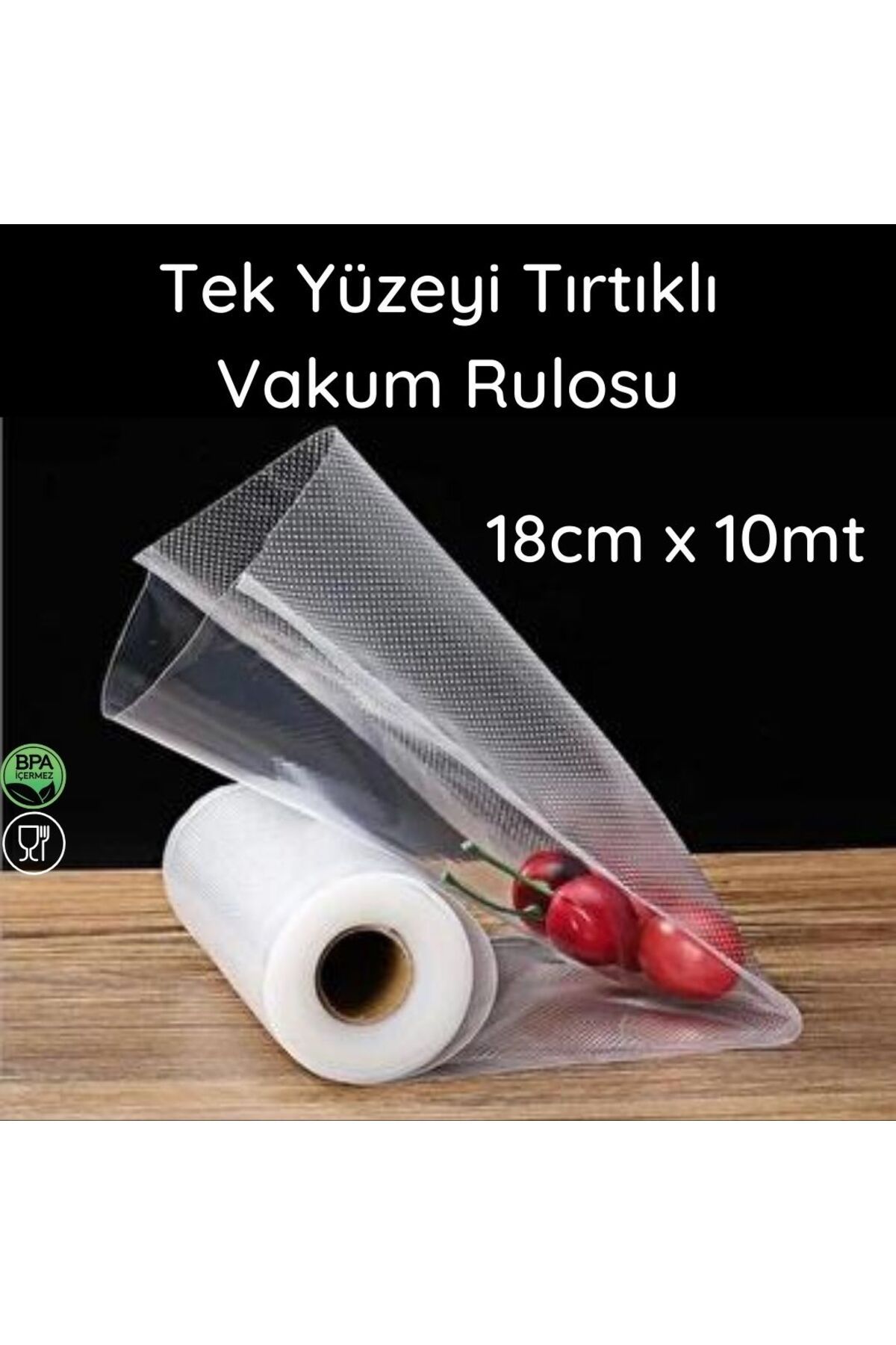 DG Vakum 18 cm x 10 mt - Tek Yüzeyi Tırtıklı Rulo Vakum Torbası