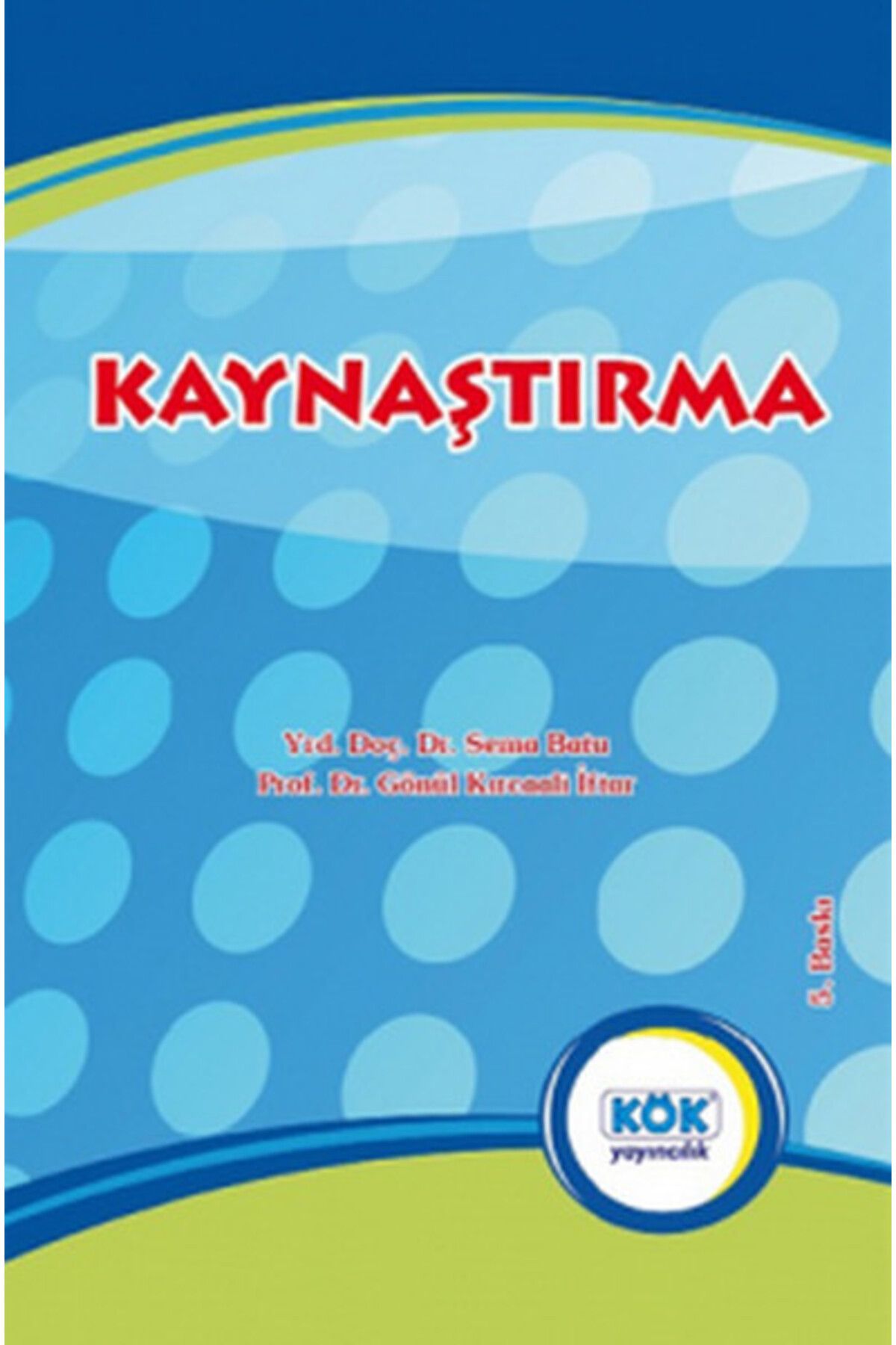 Kök Yayıncılık Kaynaştırma