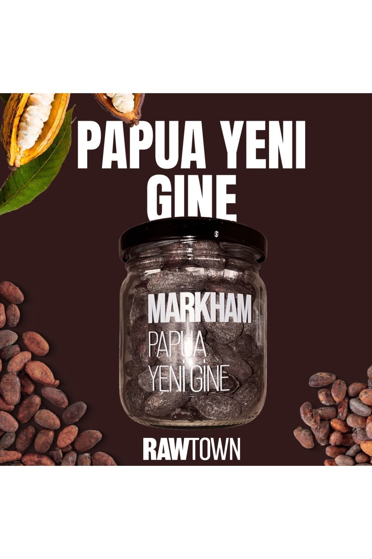 RAWTOWN Papua Yeni Gine Markham Kakao Çekirdeği 100g