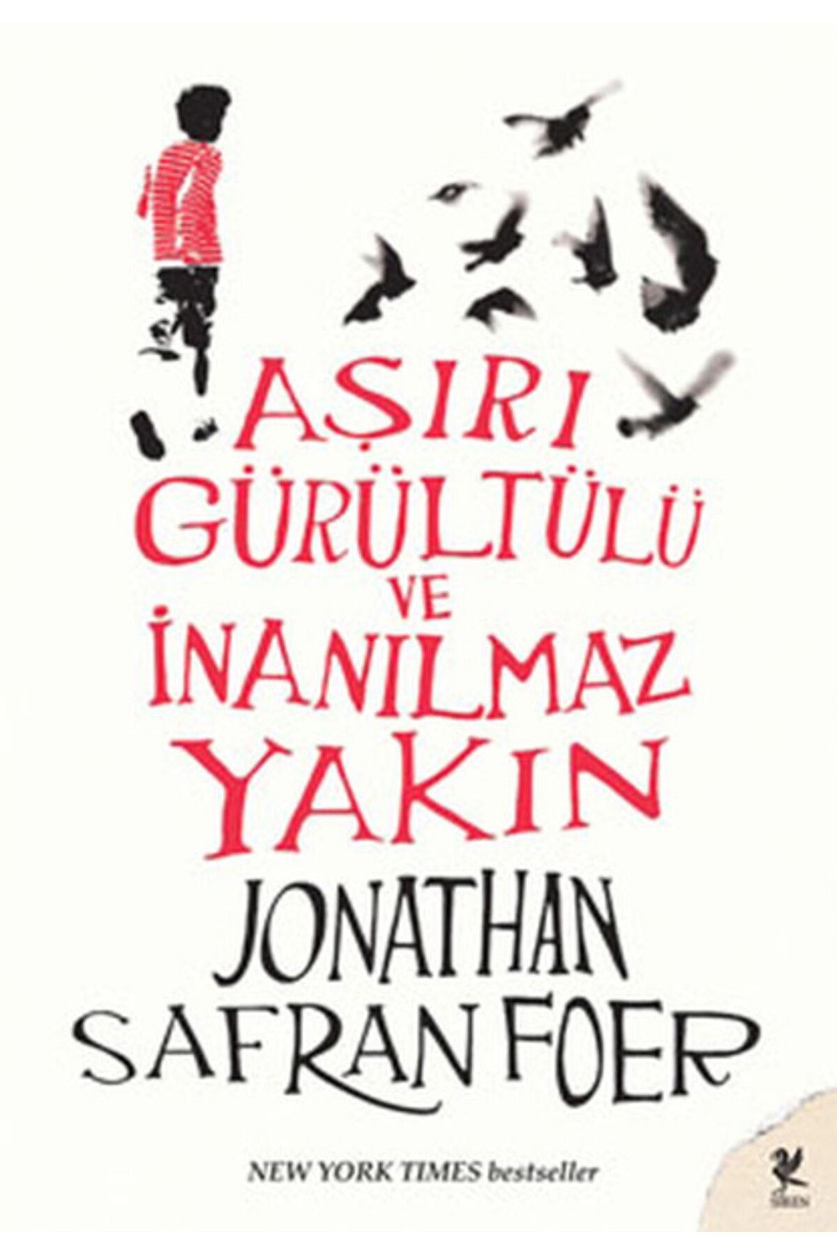 Destek Yayınları Aşırı Gürültülü ve İnanılmaz Yakın