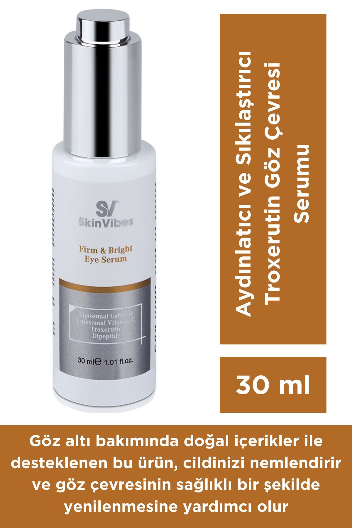 Skinvibes Göz Altı Aydınlatıcı | Sıkılaştırıcı Göz Çevresi Serumu 30 ml