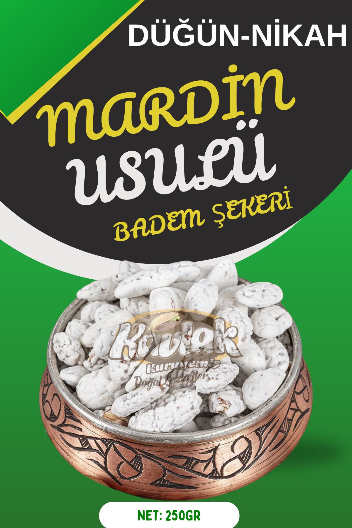 KAVLAK KURUYEMİŞ Mardin Usulü Tırtırlı Hayalet Badem Şekeri 250 gr