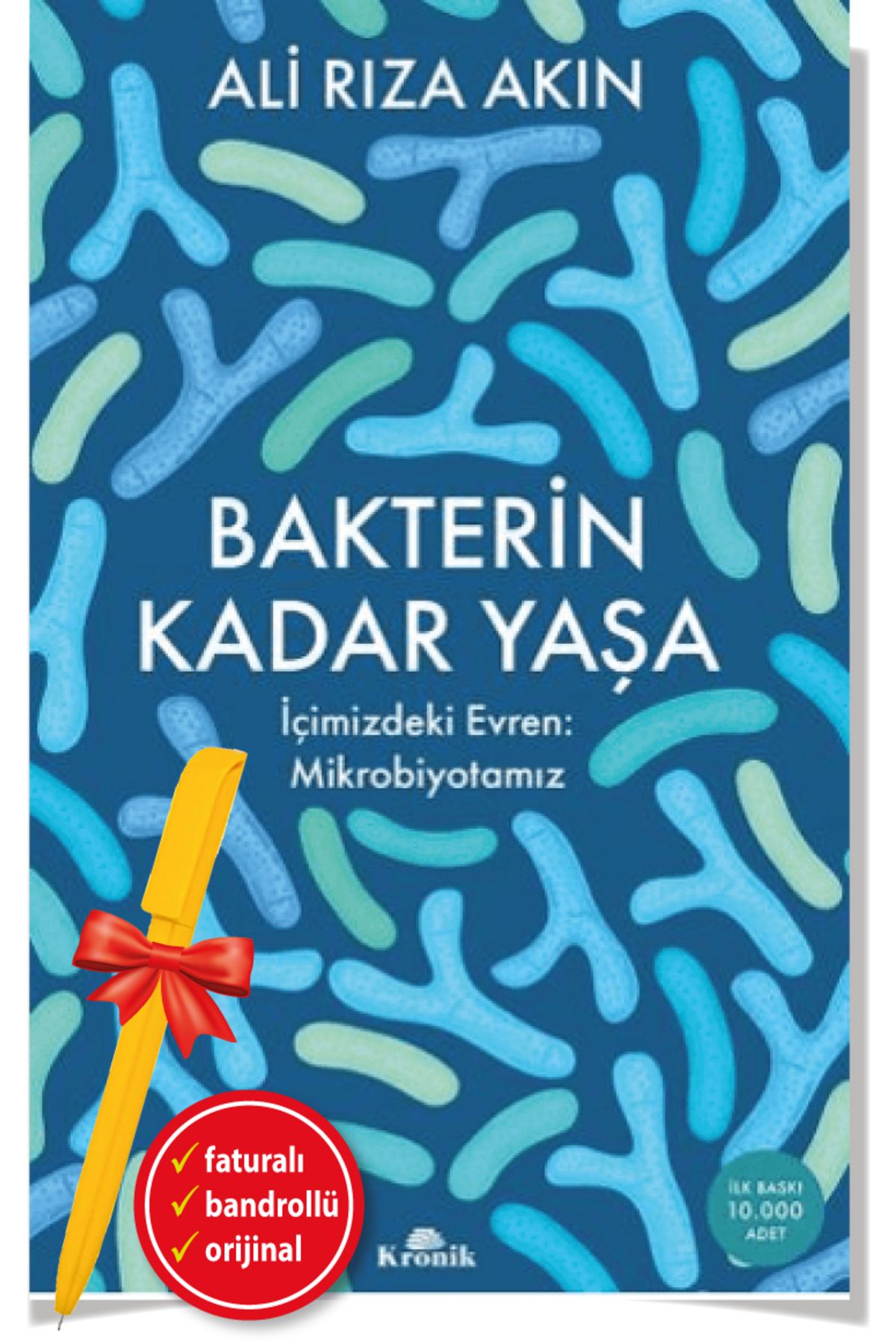 Kronik Kitap Alfa Kalem+Bakterin Kadar Yaşa(Ali Rıza Akın)SAĞLIK-YENİ-Kronik Kitap