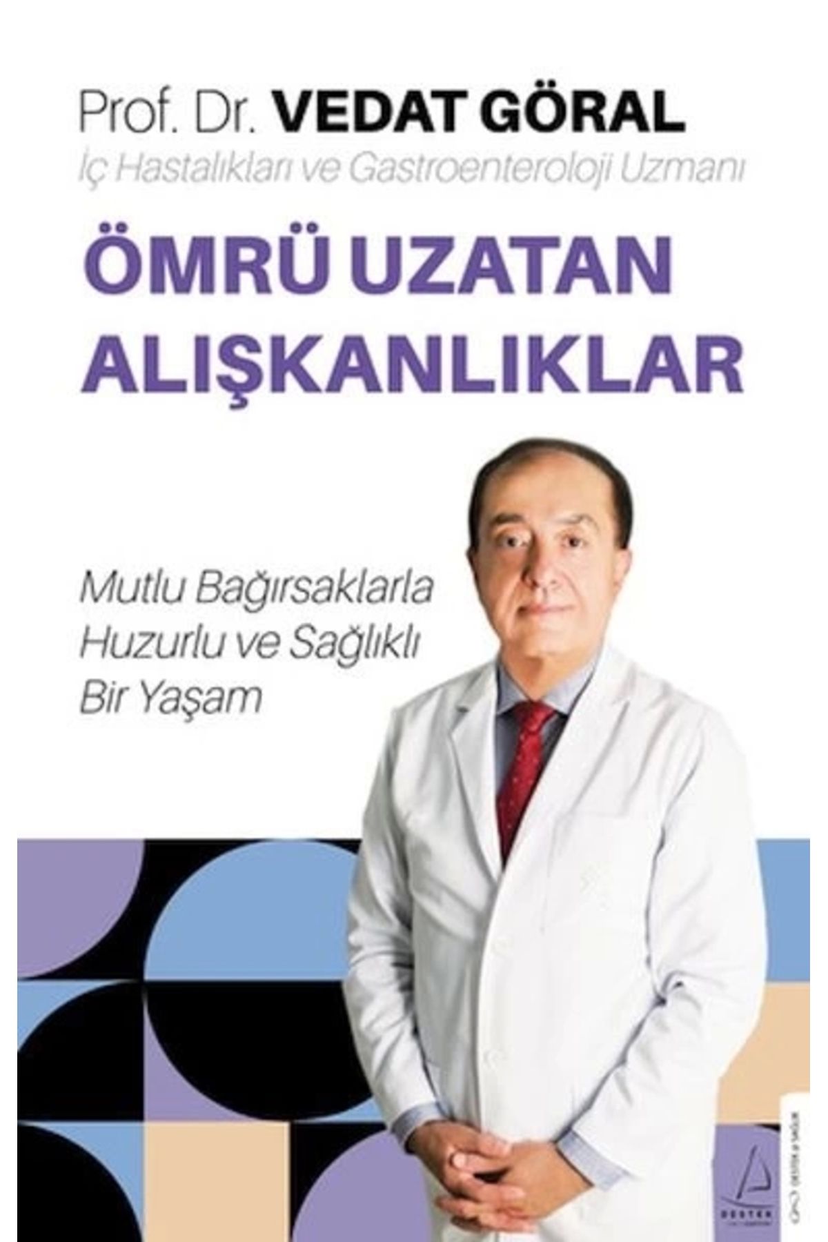 Destek Yayınları Ömrü Uzatan Alışkanlıklar