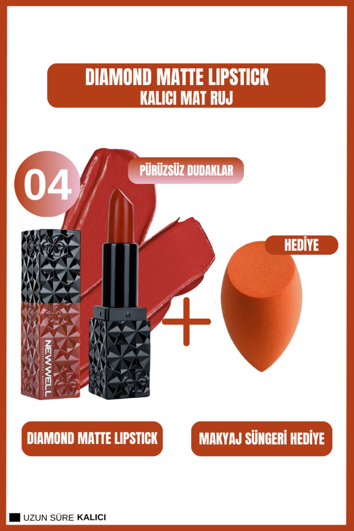 New Well Matte Lipstick 04 Gün Boyu Kalıcı+Makyaj Süngeri Hediye