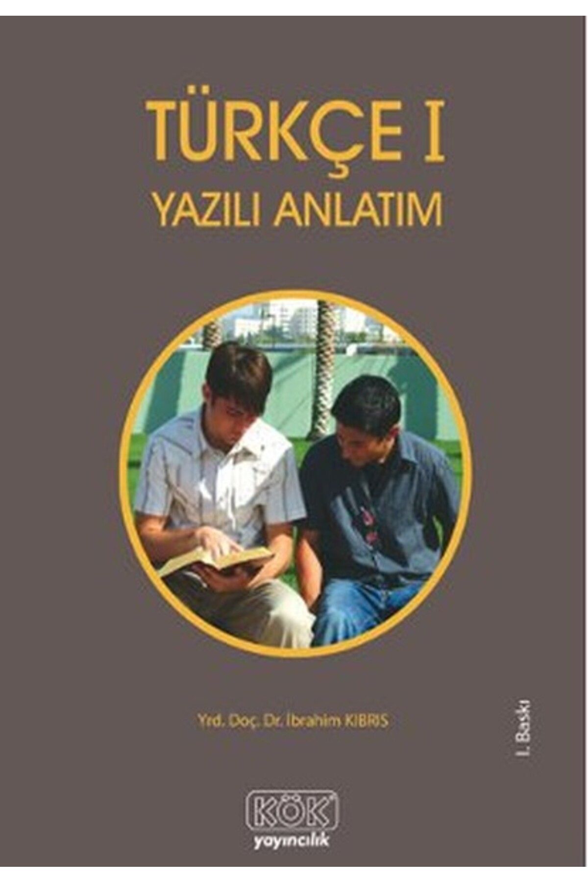 Kök Yayıncılık Türkçe 1 - Yazılı Anlatım