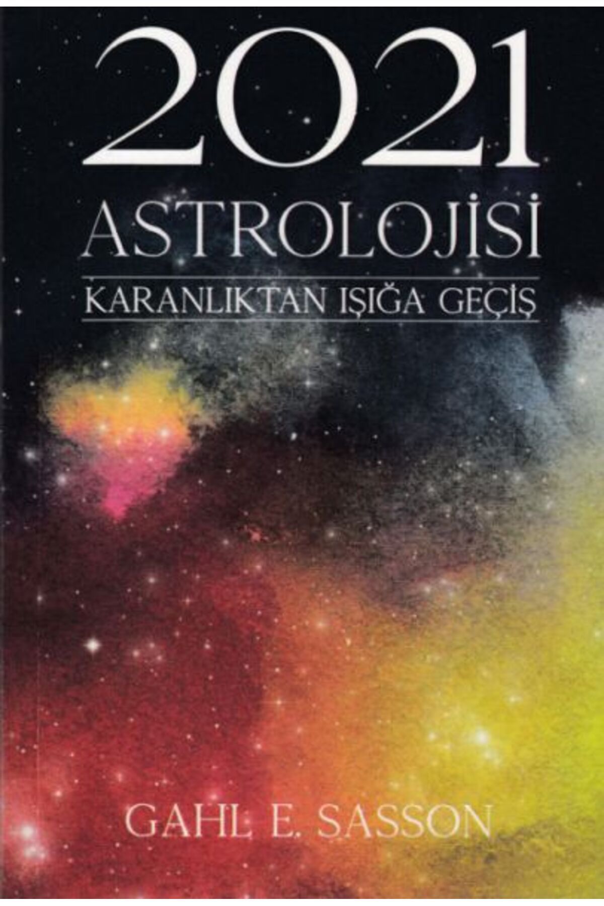 Butik Yayınları 2021 Astrolojisi - Karanlıktan Işığa Geçiş
