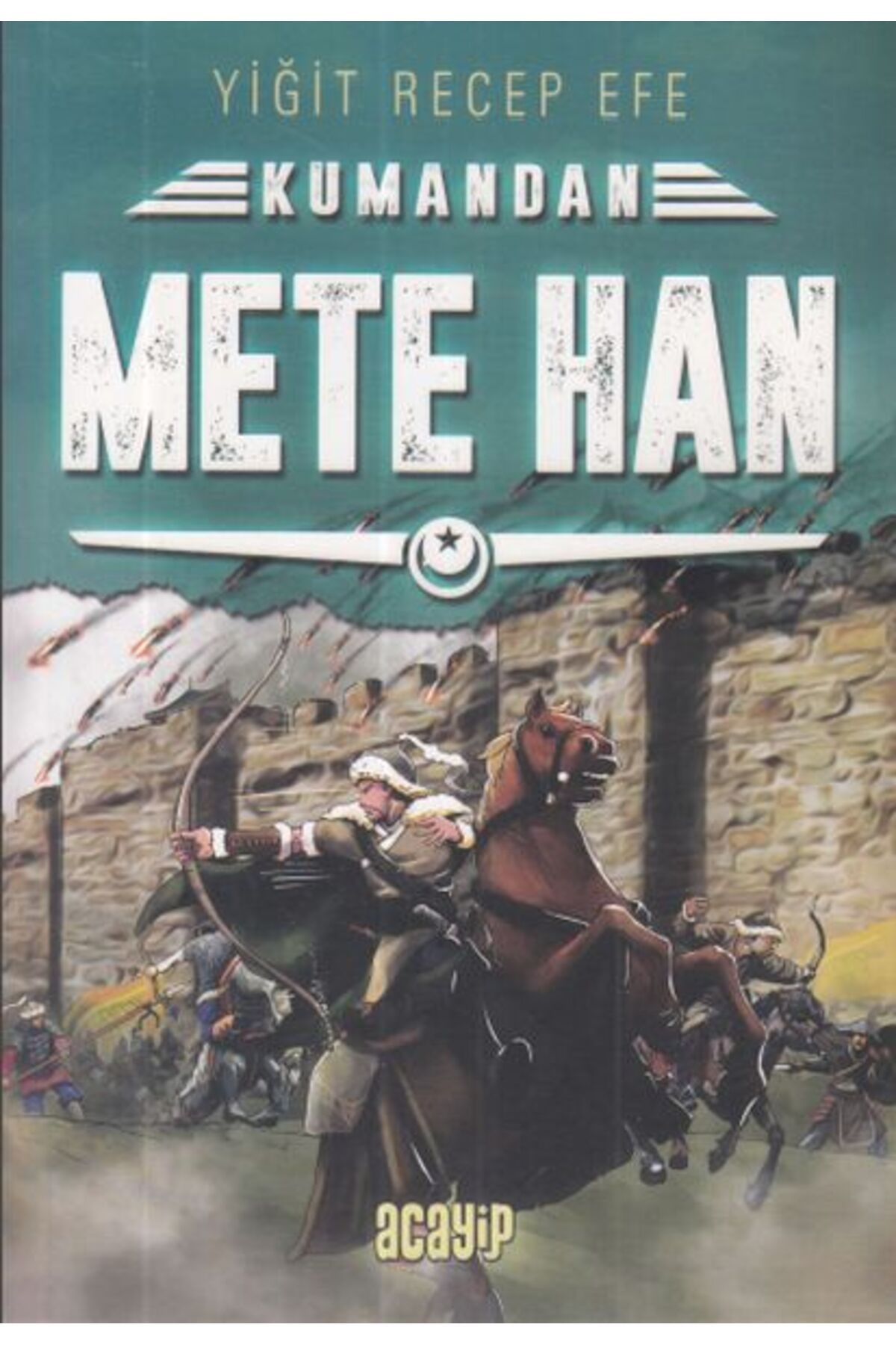 Acayip Kitaplar Kumandan Mete Han
