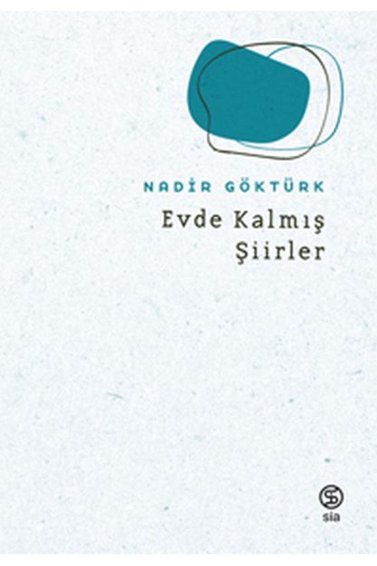 Sia Kitap Evde Kalmış Şiirler