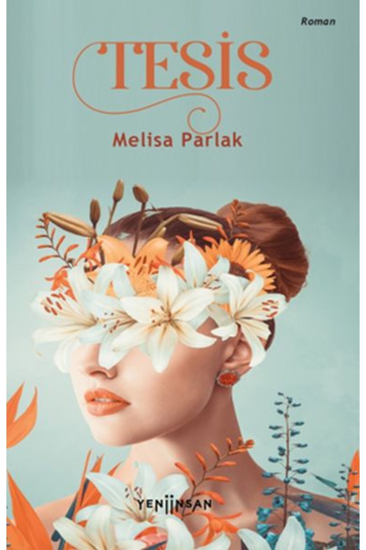 Yeni İnsan Yayınevi Tesis -- Melisa Parlak