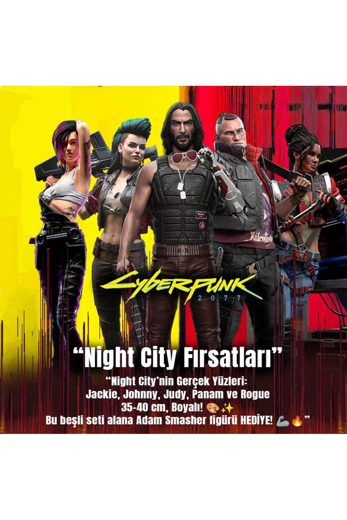 Cyberpunk 2077 Beşli Set ve Adam Smasher Figürü HEDİYE