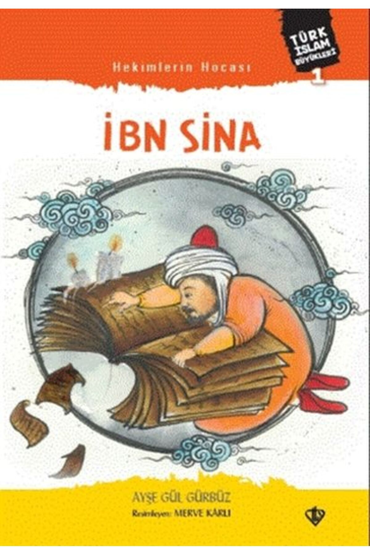 Türkiye Diyanet Vakfı Yayınları Hekimlerin Hocası İbn Sina