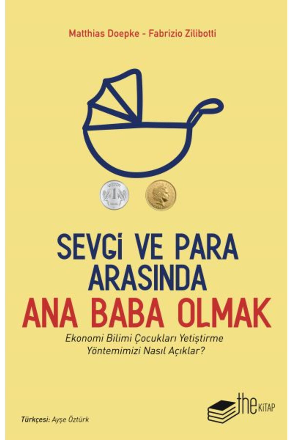 The Kitap Sevgi ve Para Arasında Ana Baba Olmak