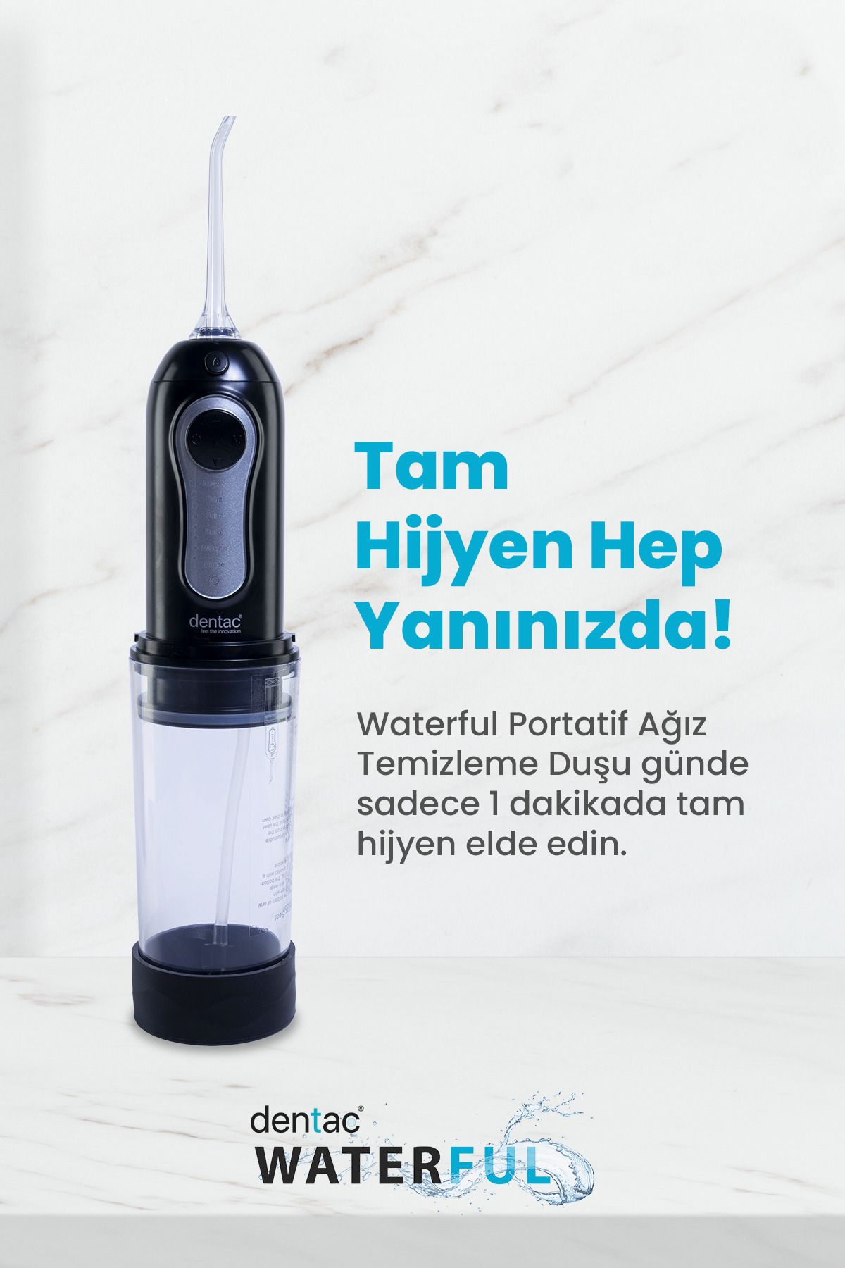 Dentac WATERFUL PORTATİF AĞIZ TEMİZLEME DUŞU