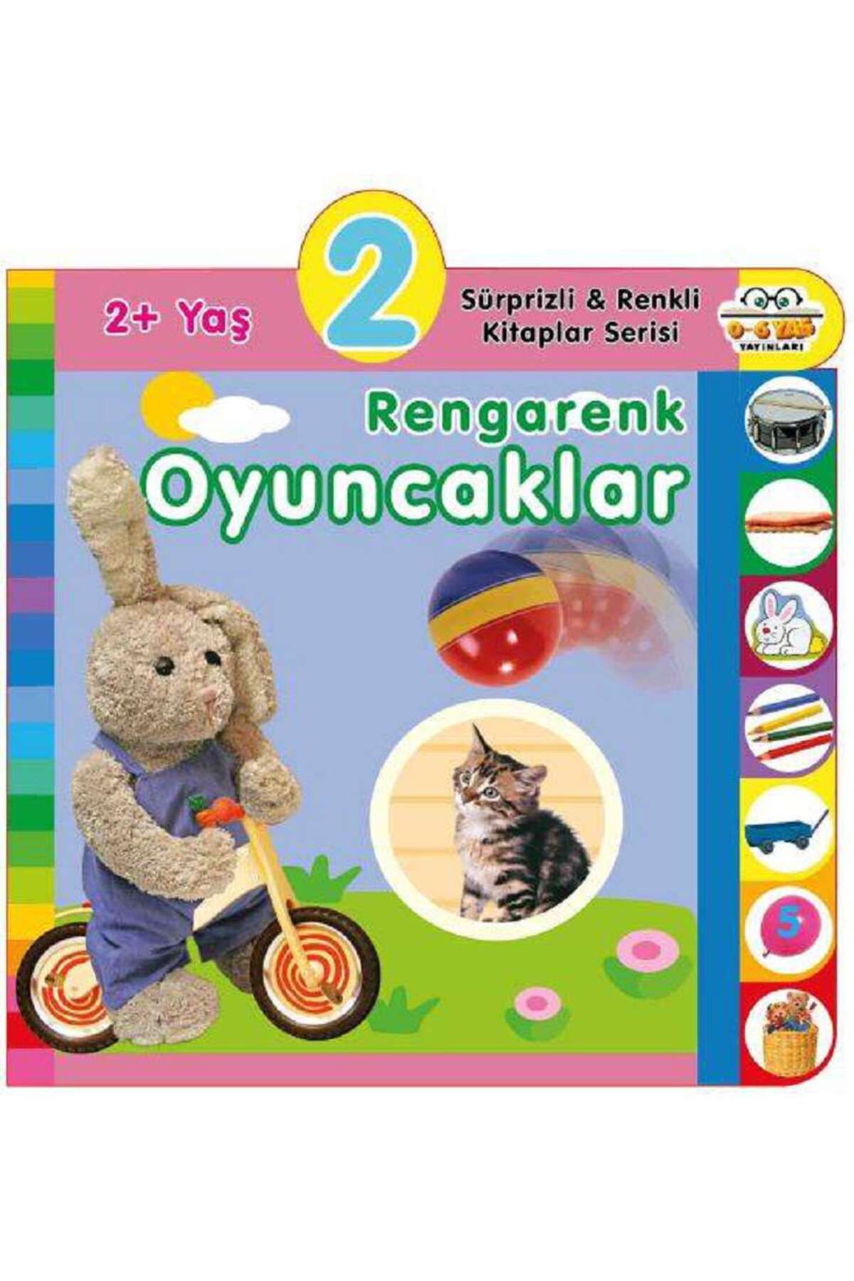 0-6 Yaş Yayınları Yaş Rengarenk Oyuncaklar (2+Yaş)