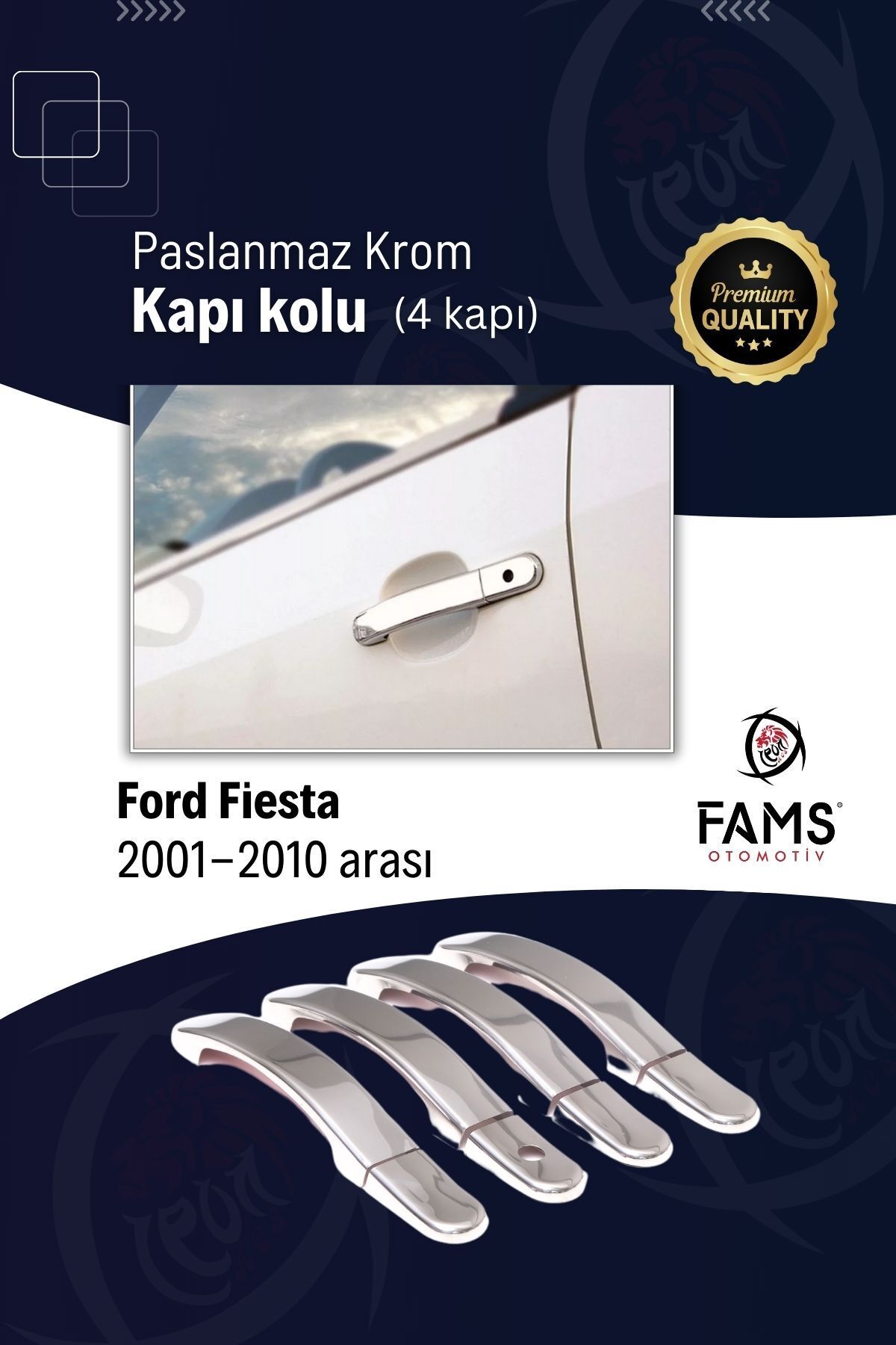 FAMS OTO AKSESUAR Ford Fiesta Krom Kapı Kolu 4 Kapı 2001-2010 P.çelik