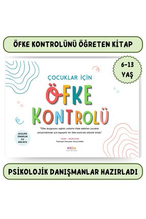 kitza yayınları Çocuklar Için Öfke Kontrolü Etkinlikleri-her Çocuğun Mutlaka ...