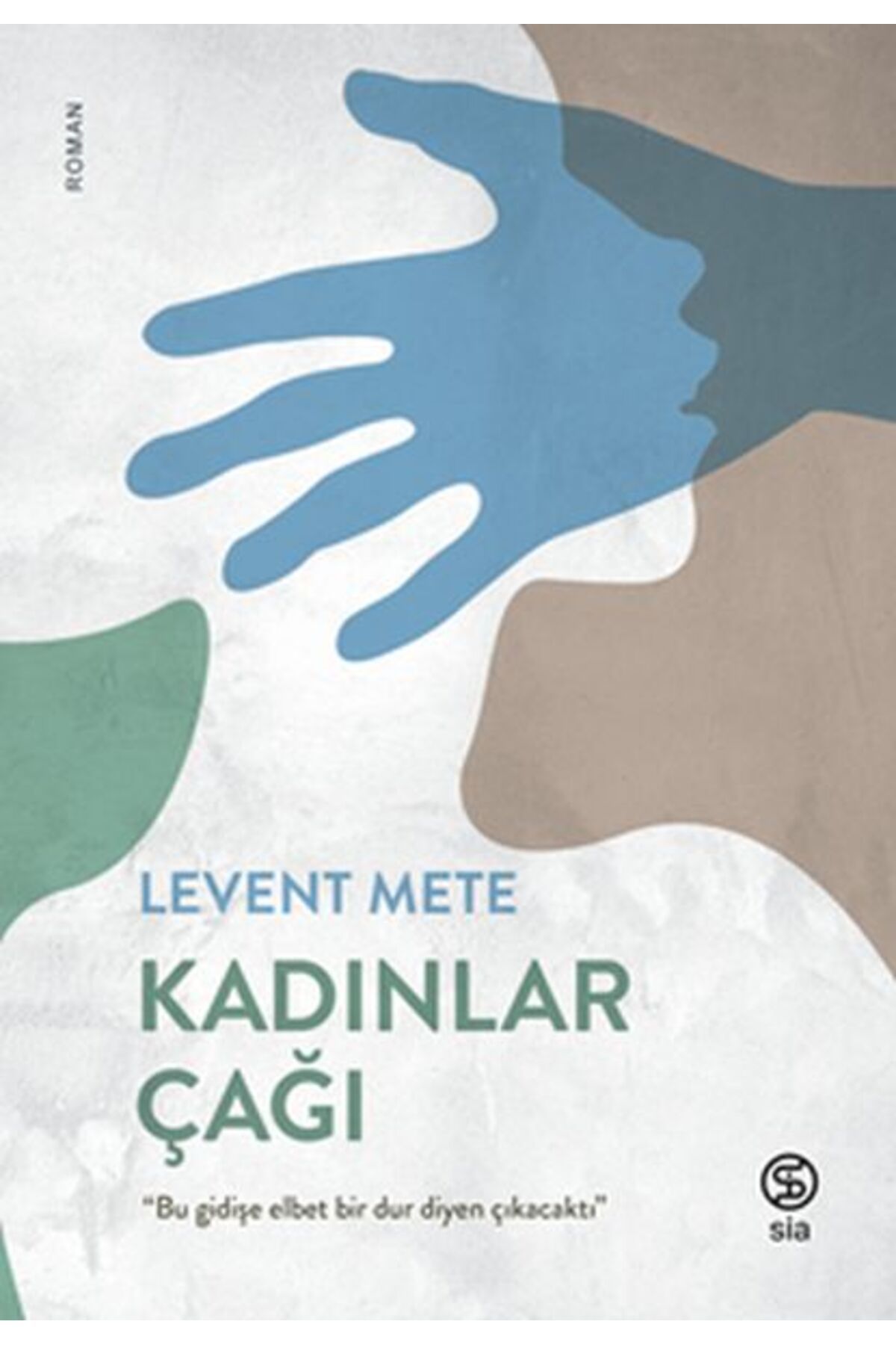 Sia Kitap Kadınlar Çağı