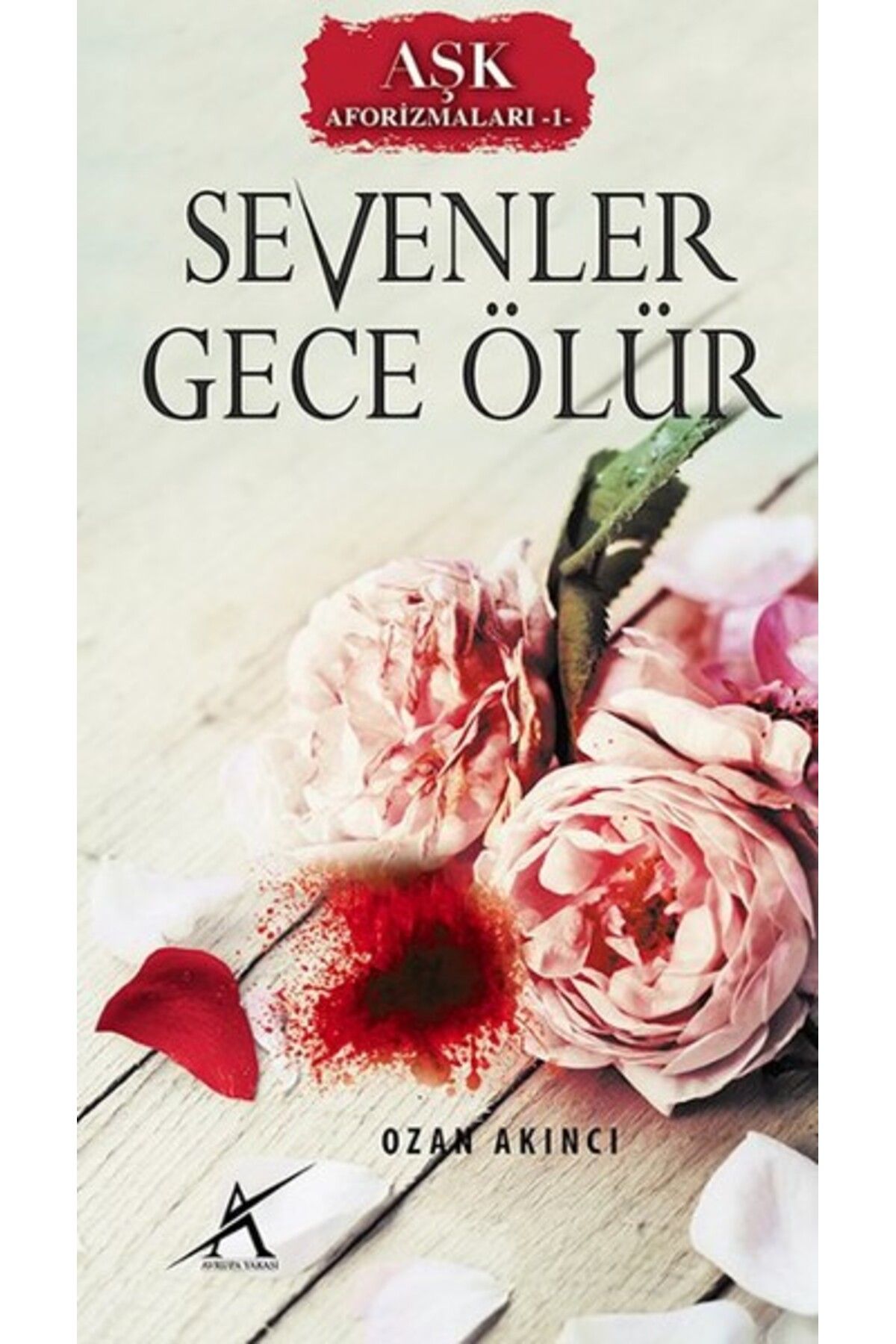 Avrupa Yakası Yayınları Sevenler Gece Ölür