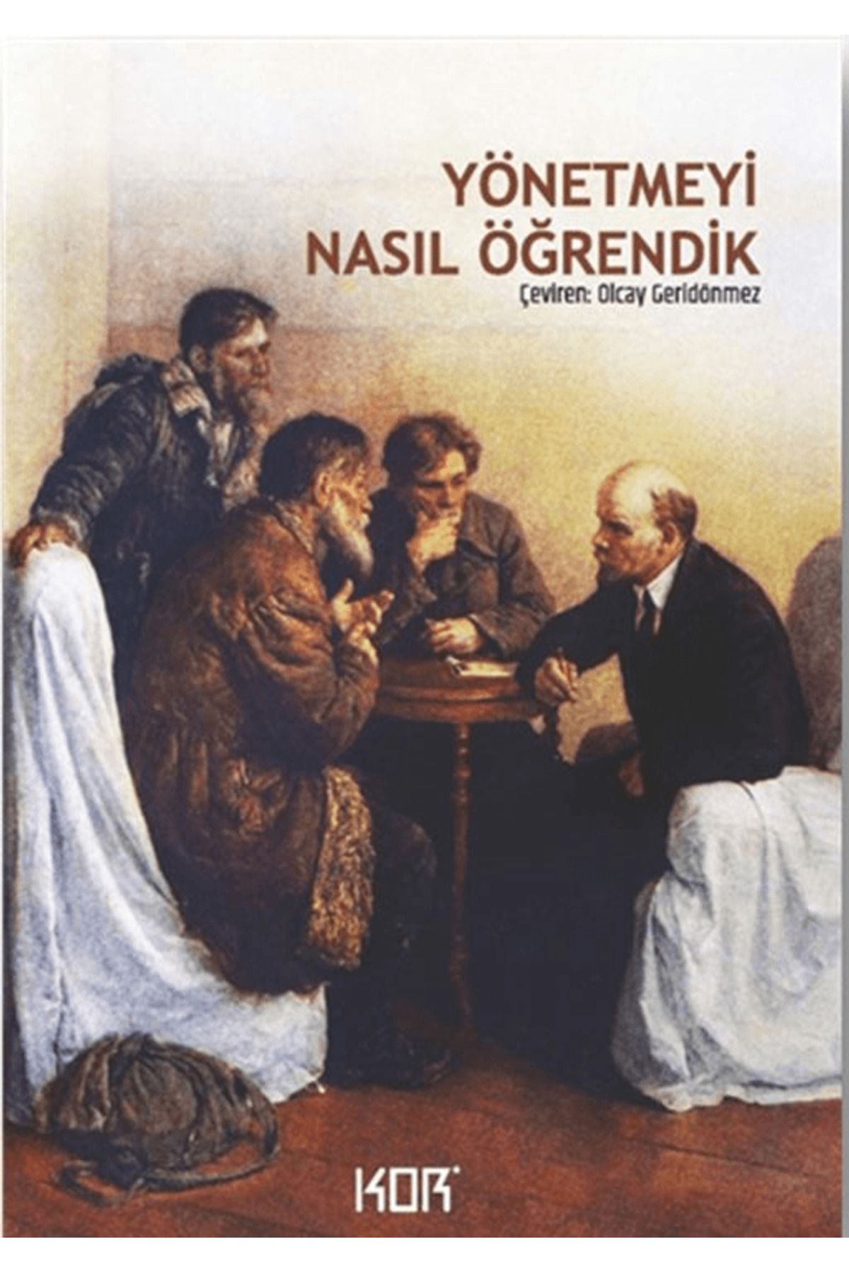 Kor Kitap Yönetmeyi Nasıl Öğrendik? / Kolektif / Kor Kitap / 9786257392471