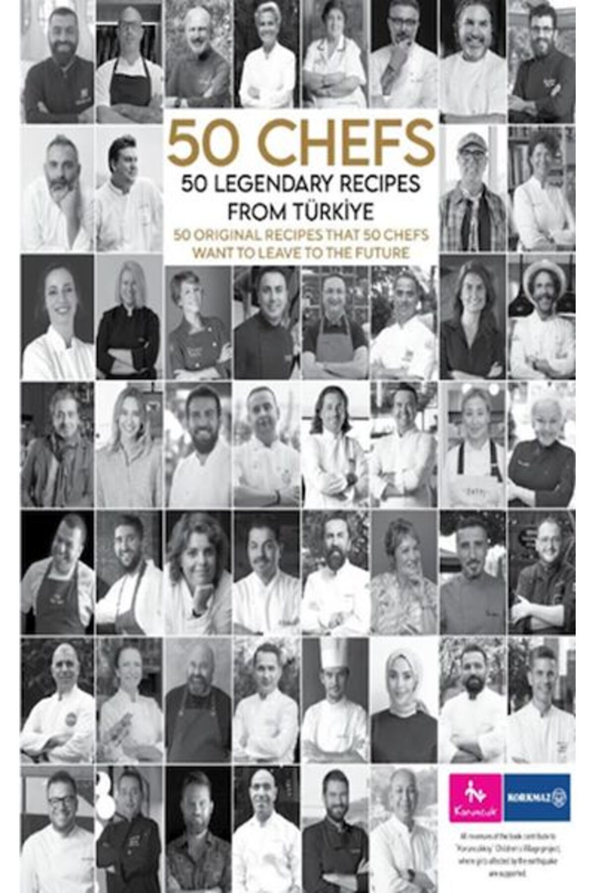 The Kitap 50 Chefs 50 Legendary Recipes from Türkiye: 50 Original Recipes that 50 Chefs Want to Leave to the F