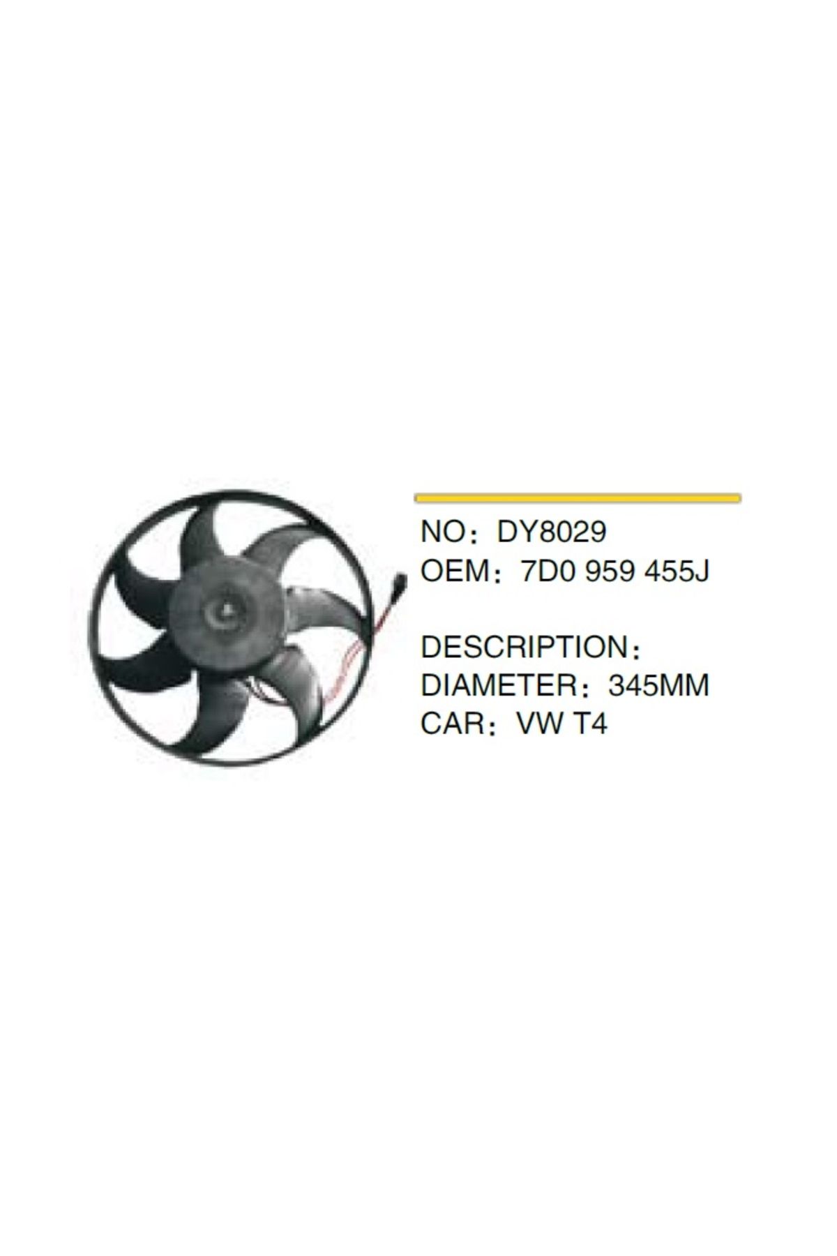 ELİTCAR FAN+PERVANE DY8029 T4 (345MM) (7D0959455J) 7D0959455J