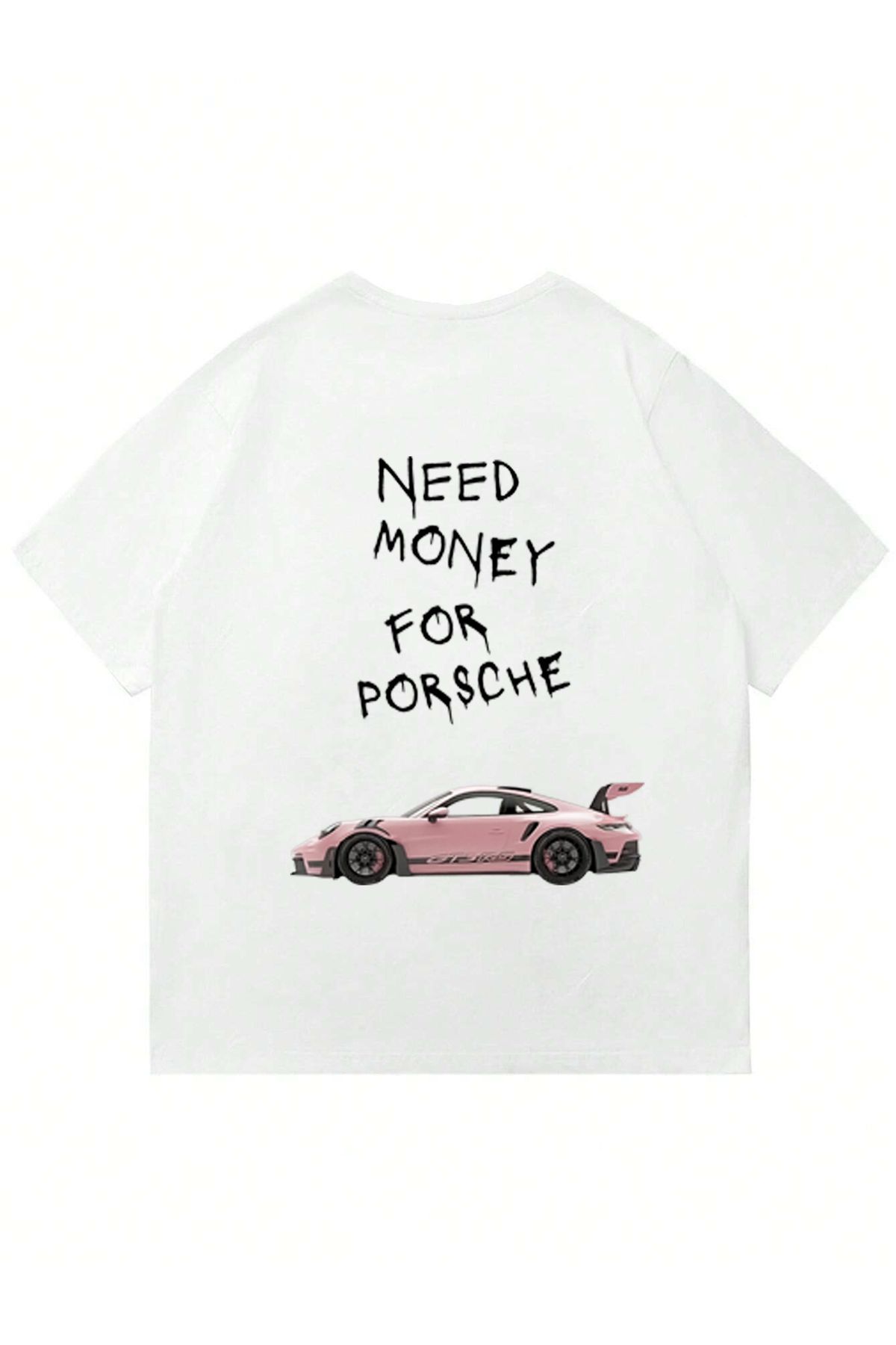 Mad&Calf-Unisex Need Money for Porsche Printed Crew Neck Oversize Tshirt 1