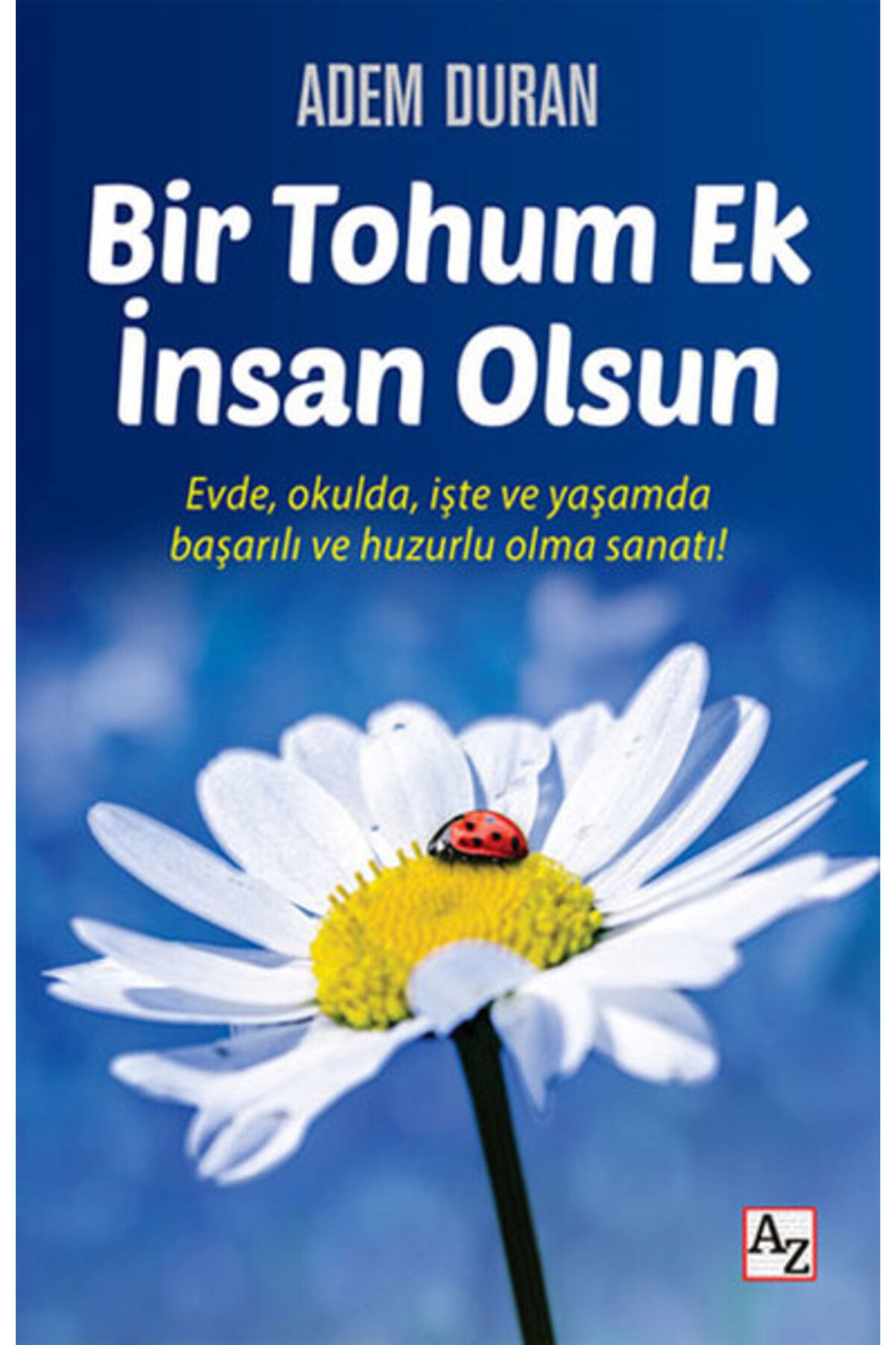 Destek Yayınları Bir Tohum Ek İnsan Olsun