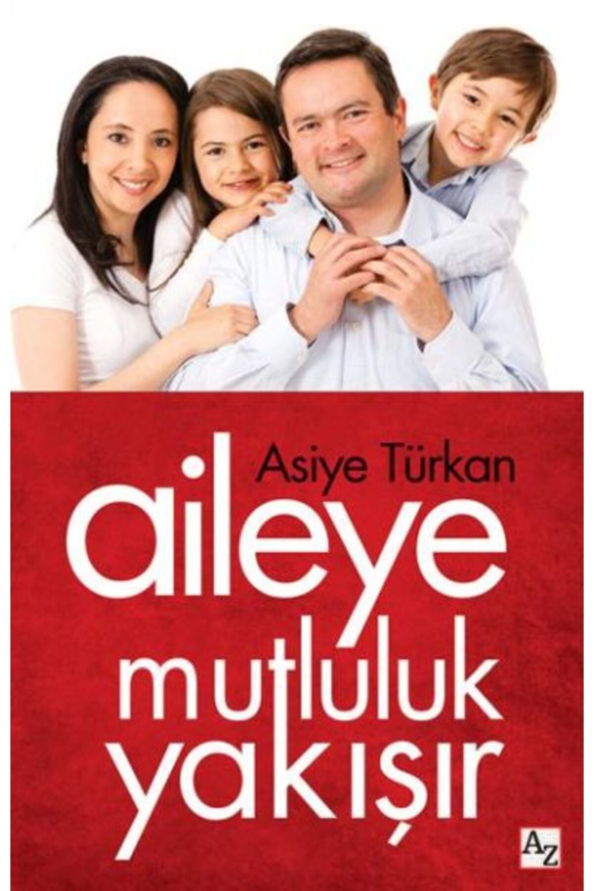 Az Kitap Aileye Mutluluk Yakışır