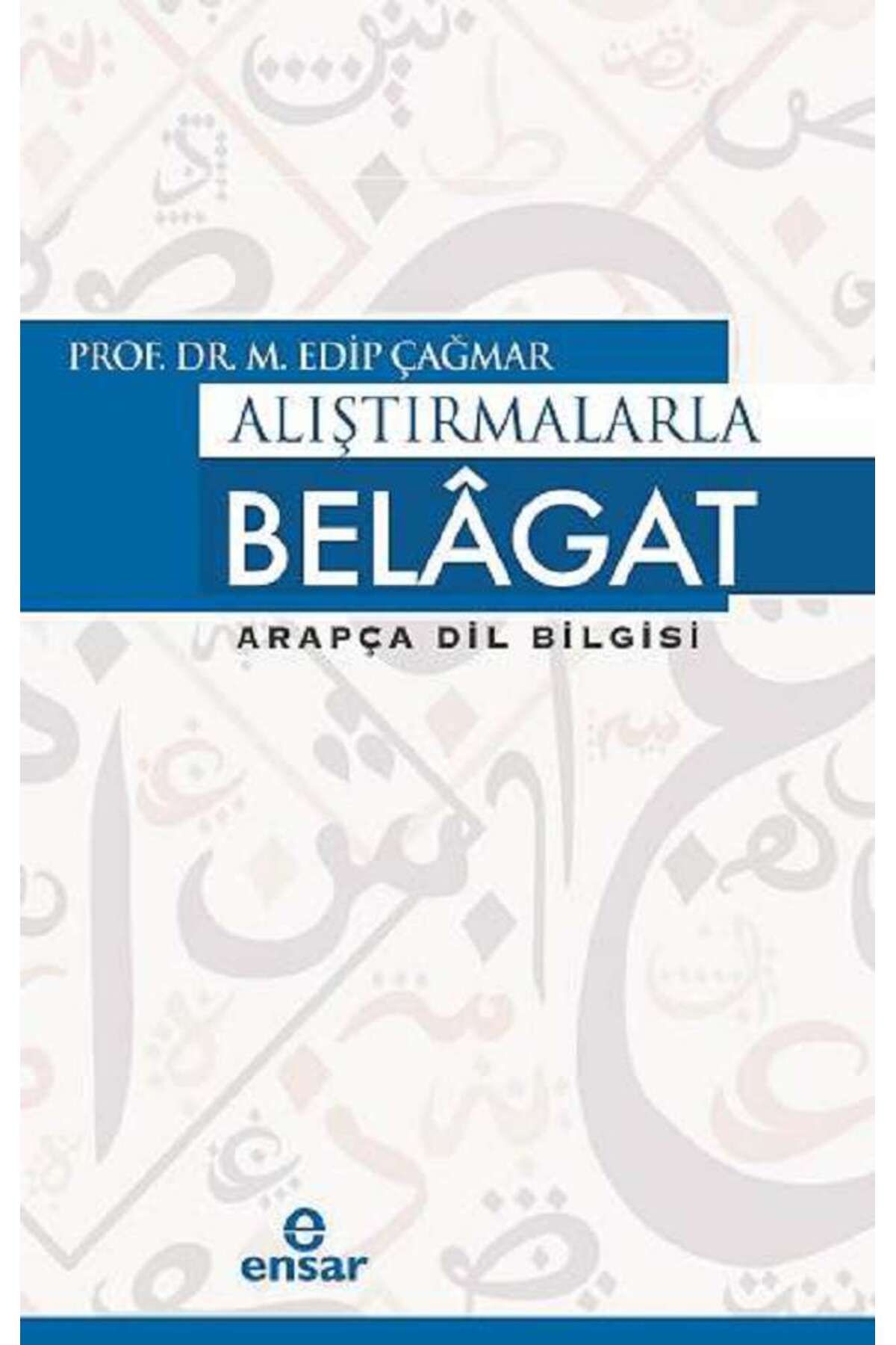 Ensar Neşriyat Alıştırmalarla Belagat