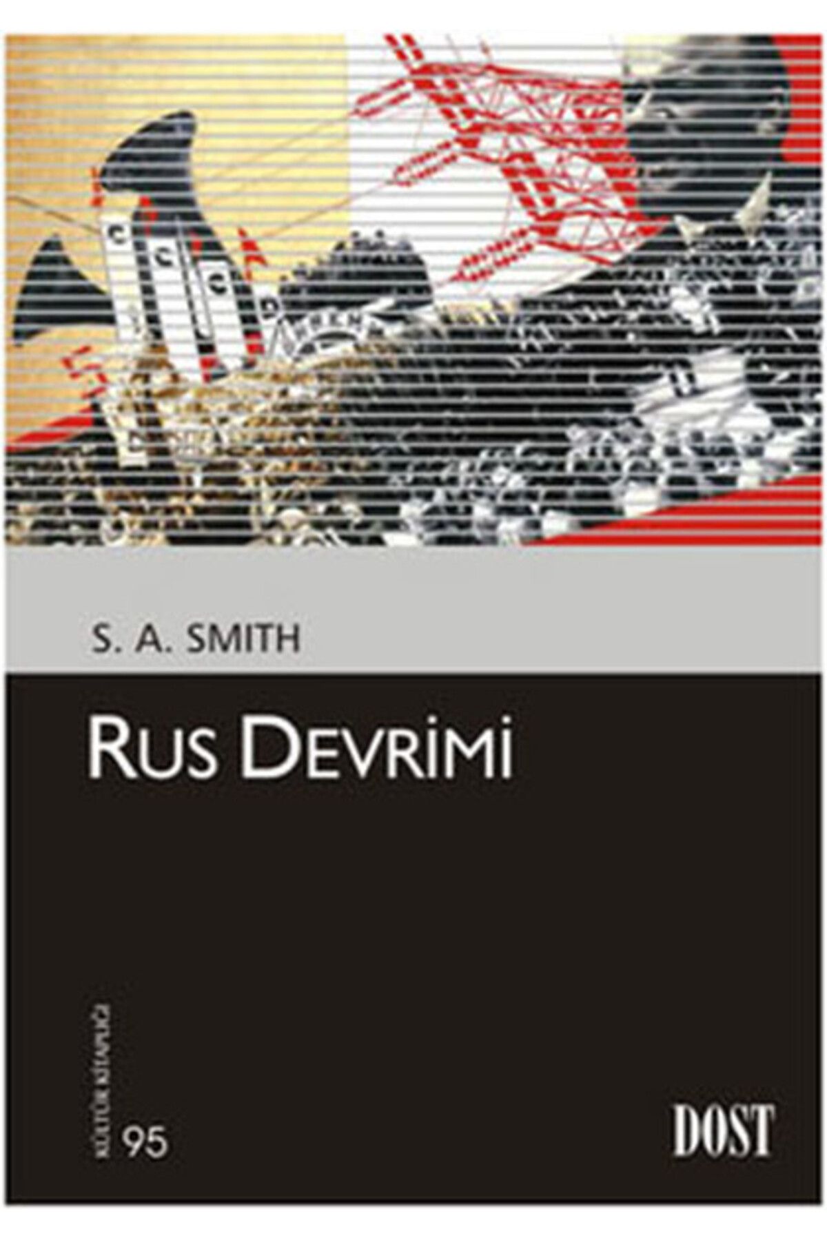 Dost Kitabevi Yayınları BSRL  Rus Devrimi-Stephen A. Smith