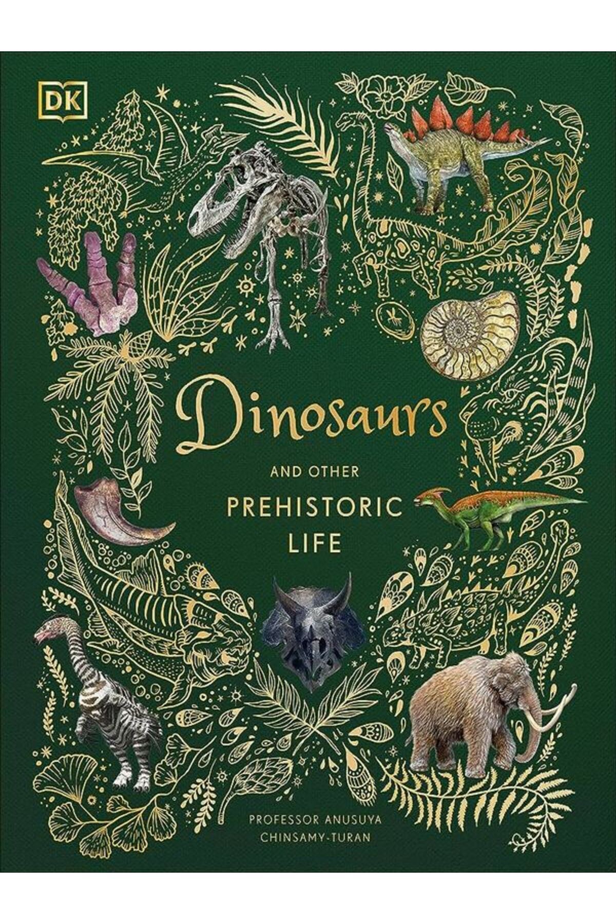 Dorling Kindersley Dinosaurs and Other Prehistoric Life - DK
