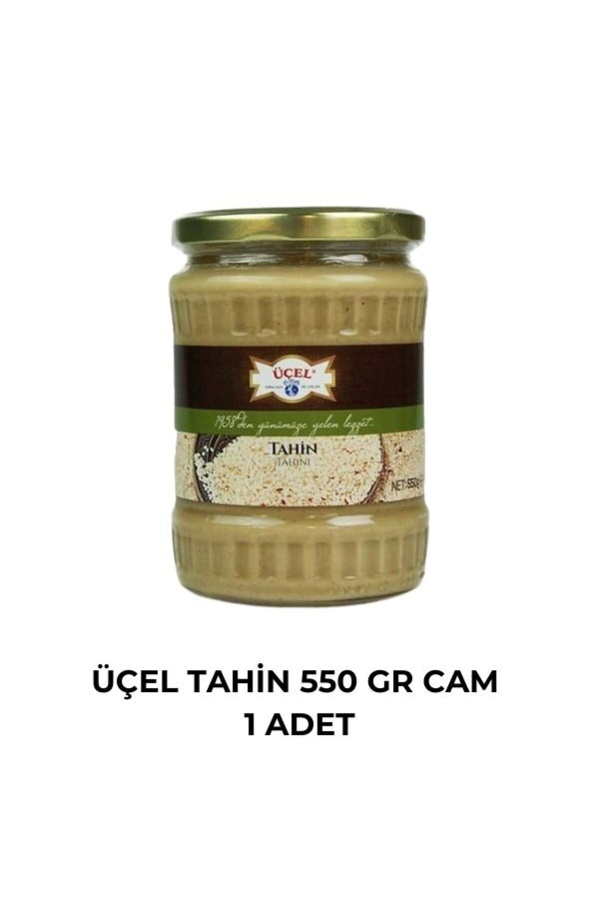 Üçel ÜÇEL TAHİN 550 GR CAM - 1 ADET